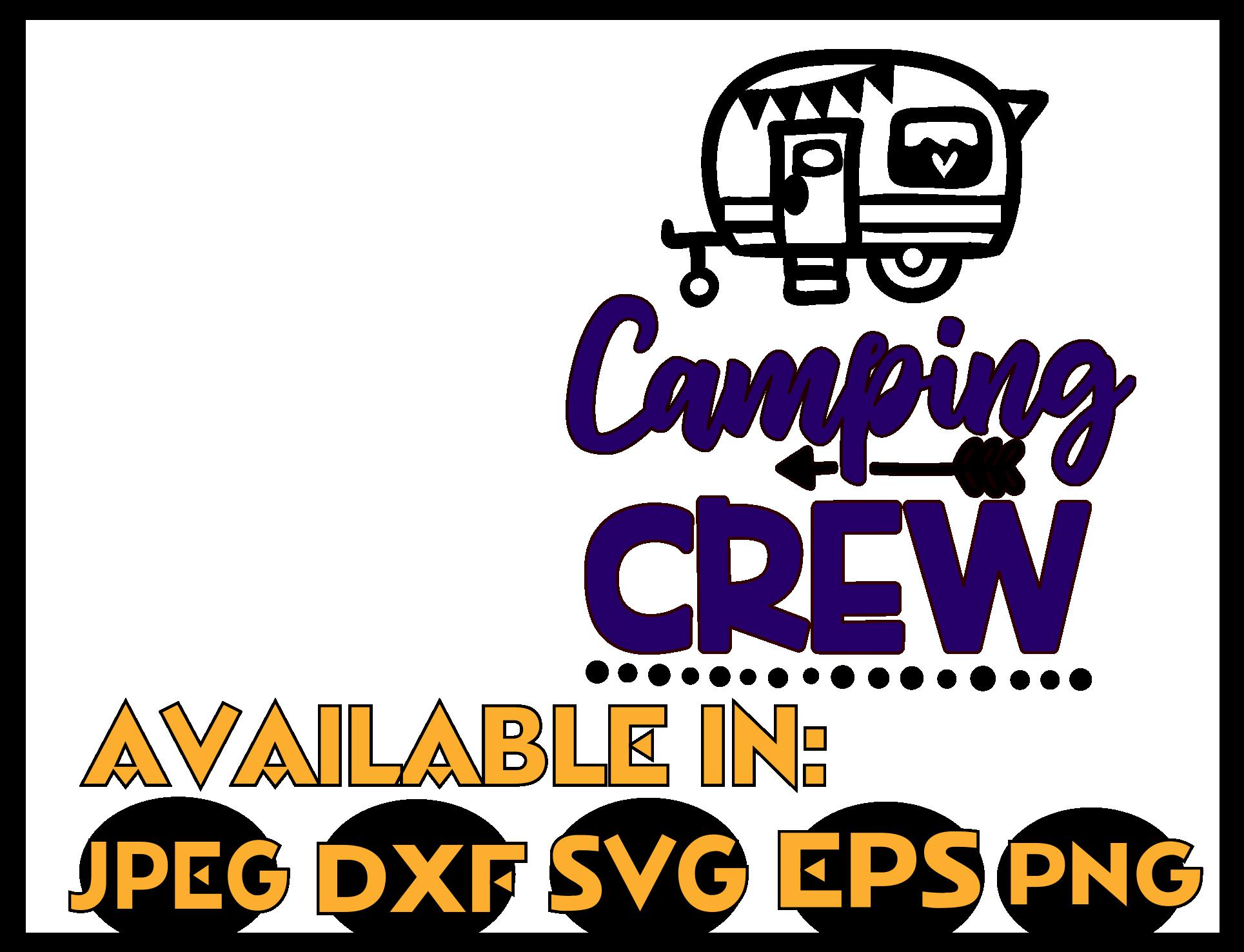 Free Free Camping Crew Svg 670 SVG PNG EPS DXF File