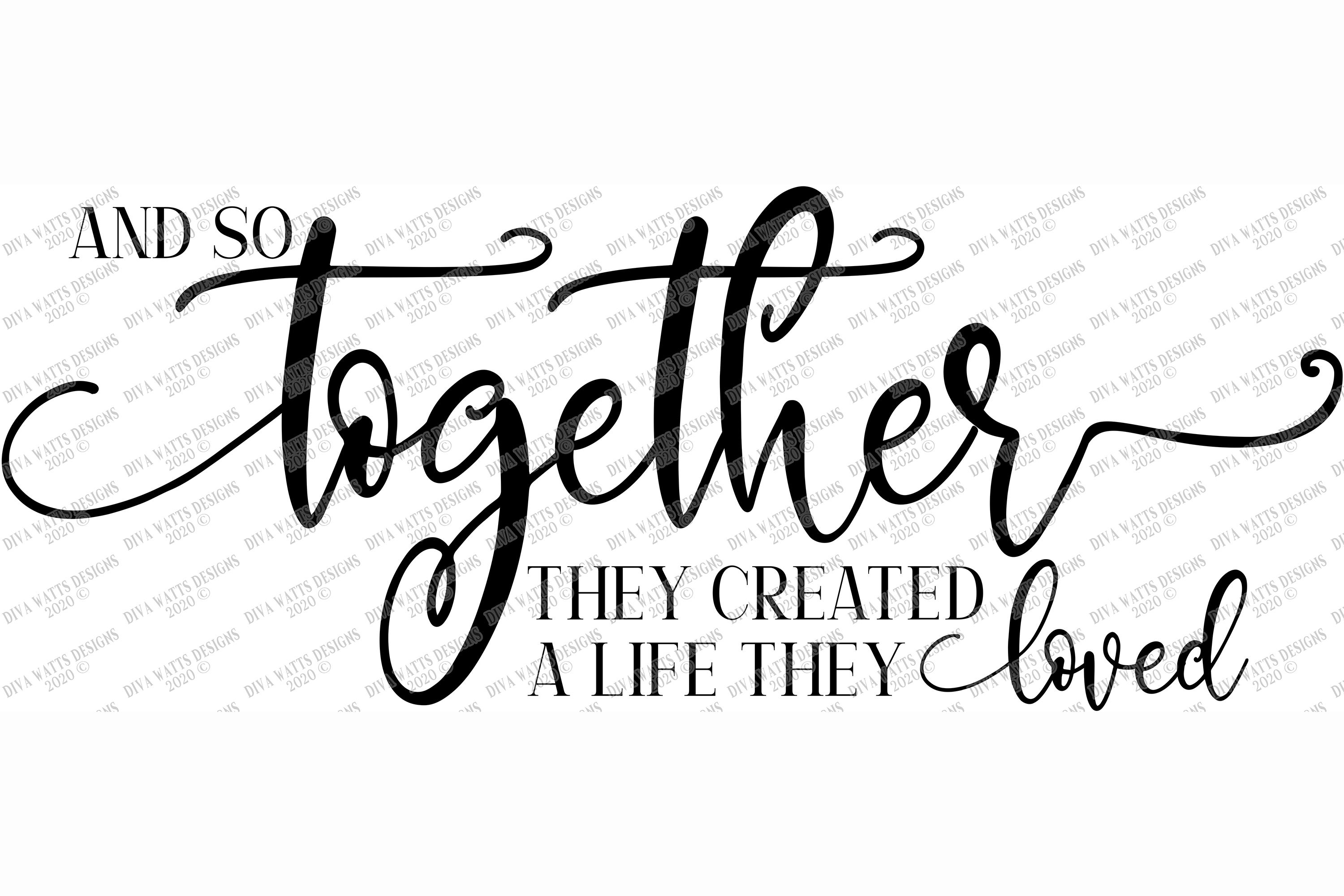 Free Free 211 And So Together They Built A Life They Loved Svg Free SVG PNG EPS DXF File