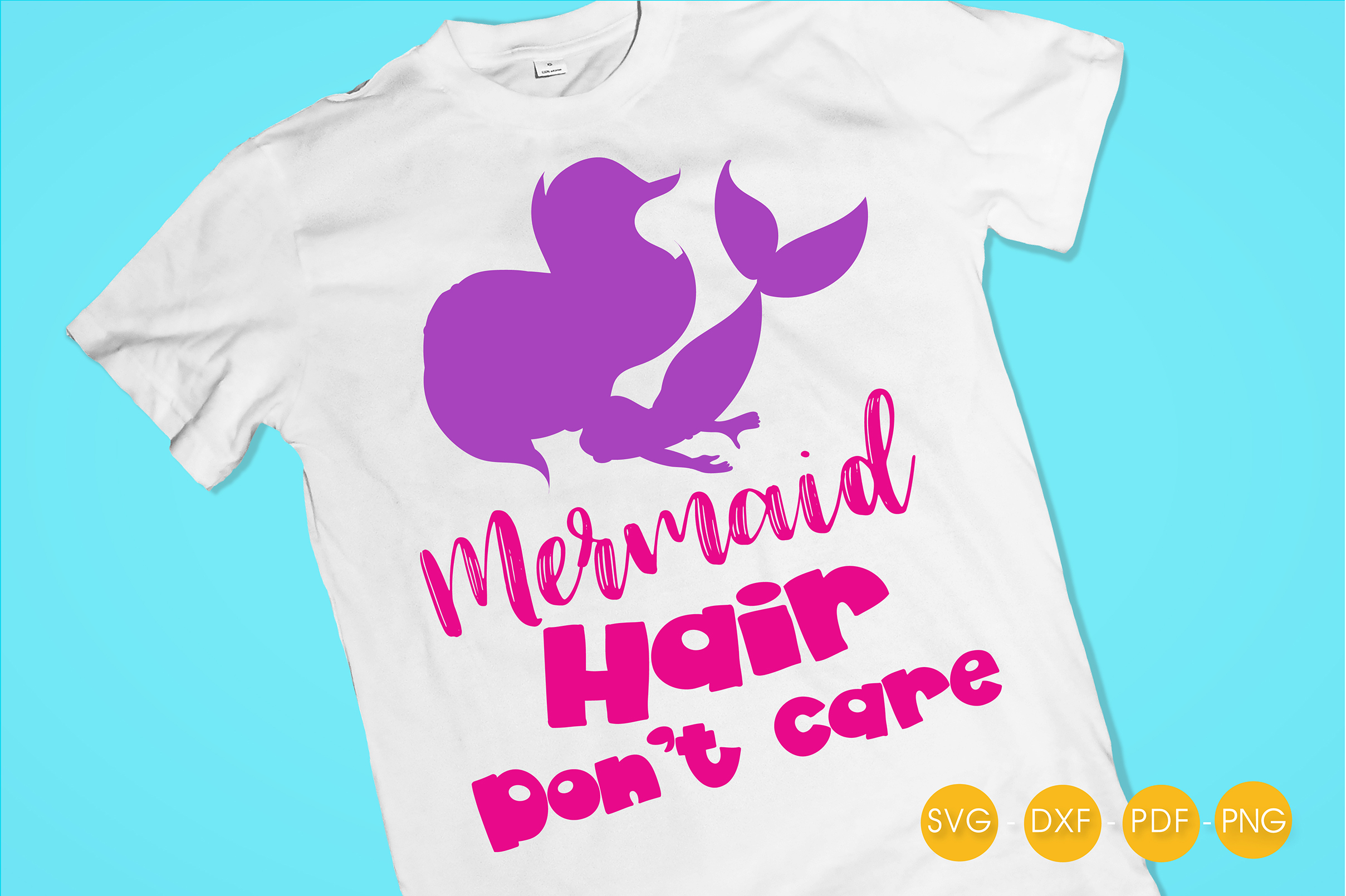 Free Free 81 Mermaid Hair Don&#039;t Care Svg Free SVG PNG EPS DXF File
