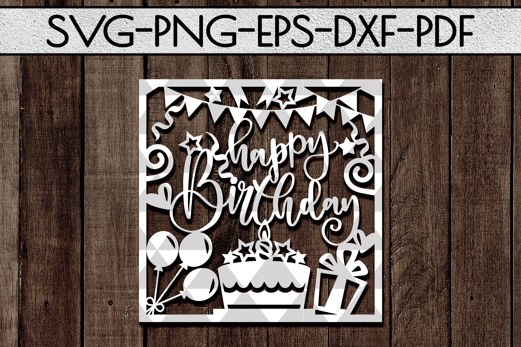 Happy Birthday SVG Cutting File, Birthday Gift Papercut, PDF