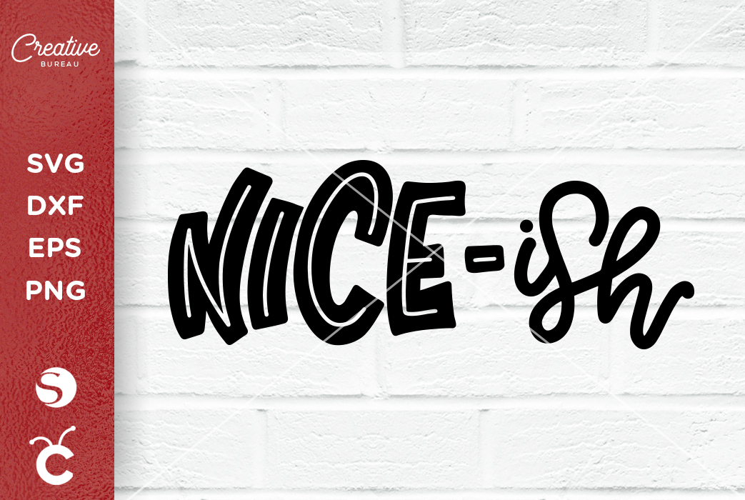 Free Free 115 Be The Nice Kid Svg SVG PNG EPS DXF File