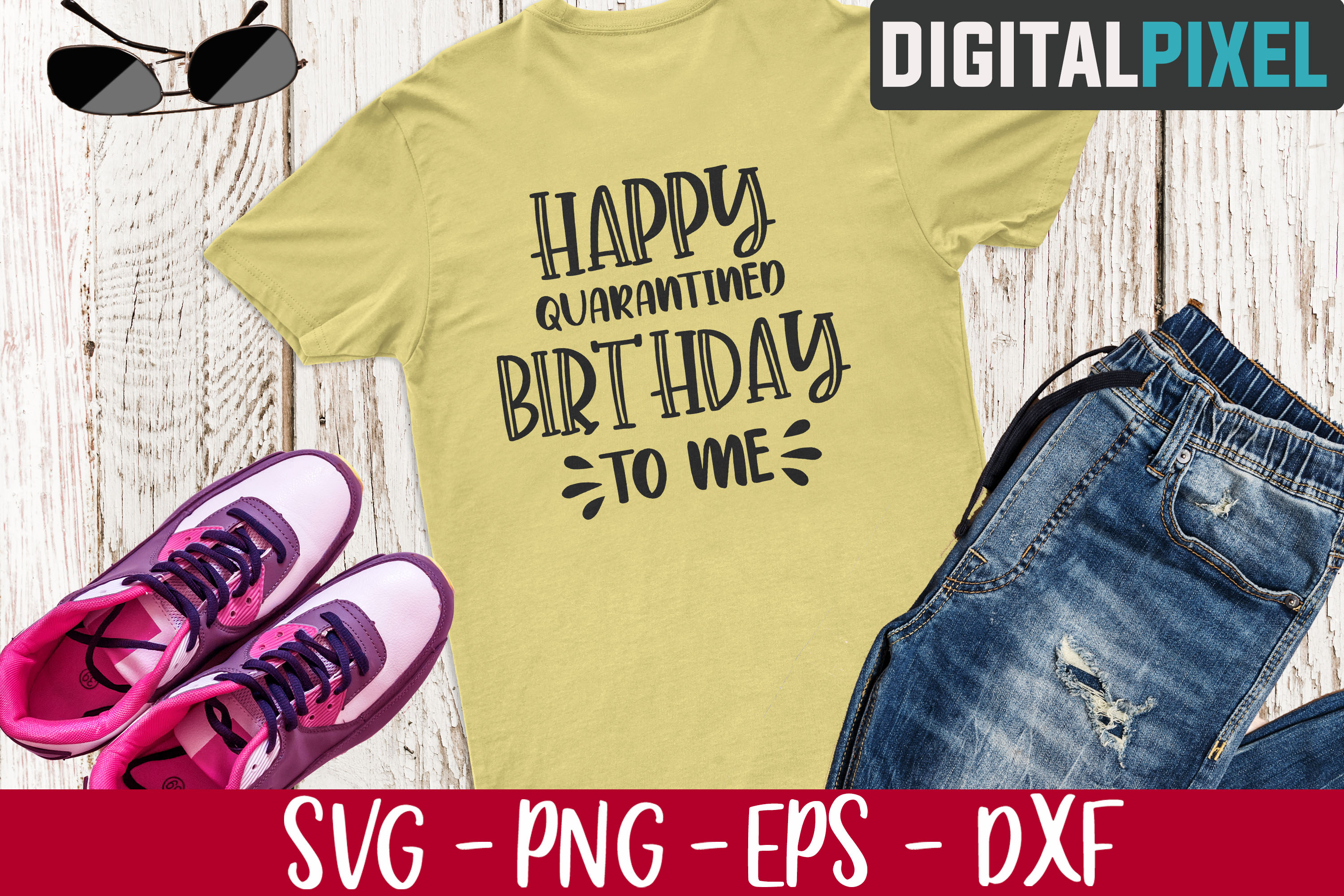 Download Happy Quarantined Birthday To Me SVG PNG DXF - Cutting Files