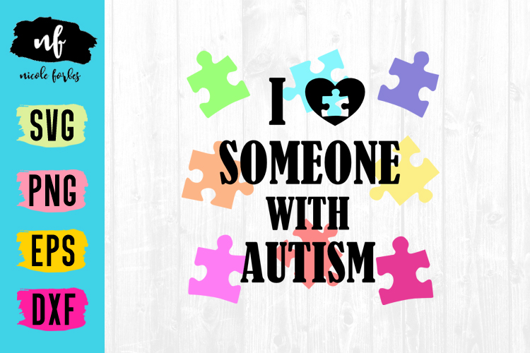 Download I Love Someone With Autism SVG Cut File