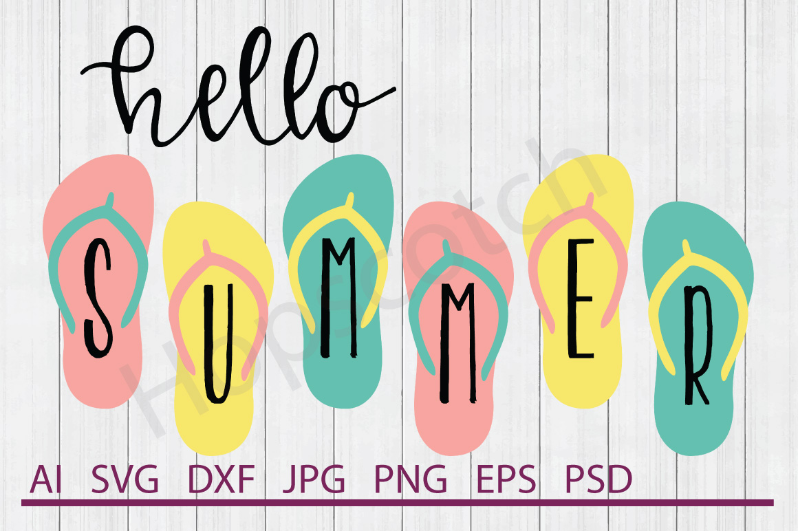 Download Hello Summer SVG, Flip Flops SVG, DXF File, Cuttable File ...