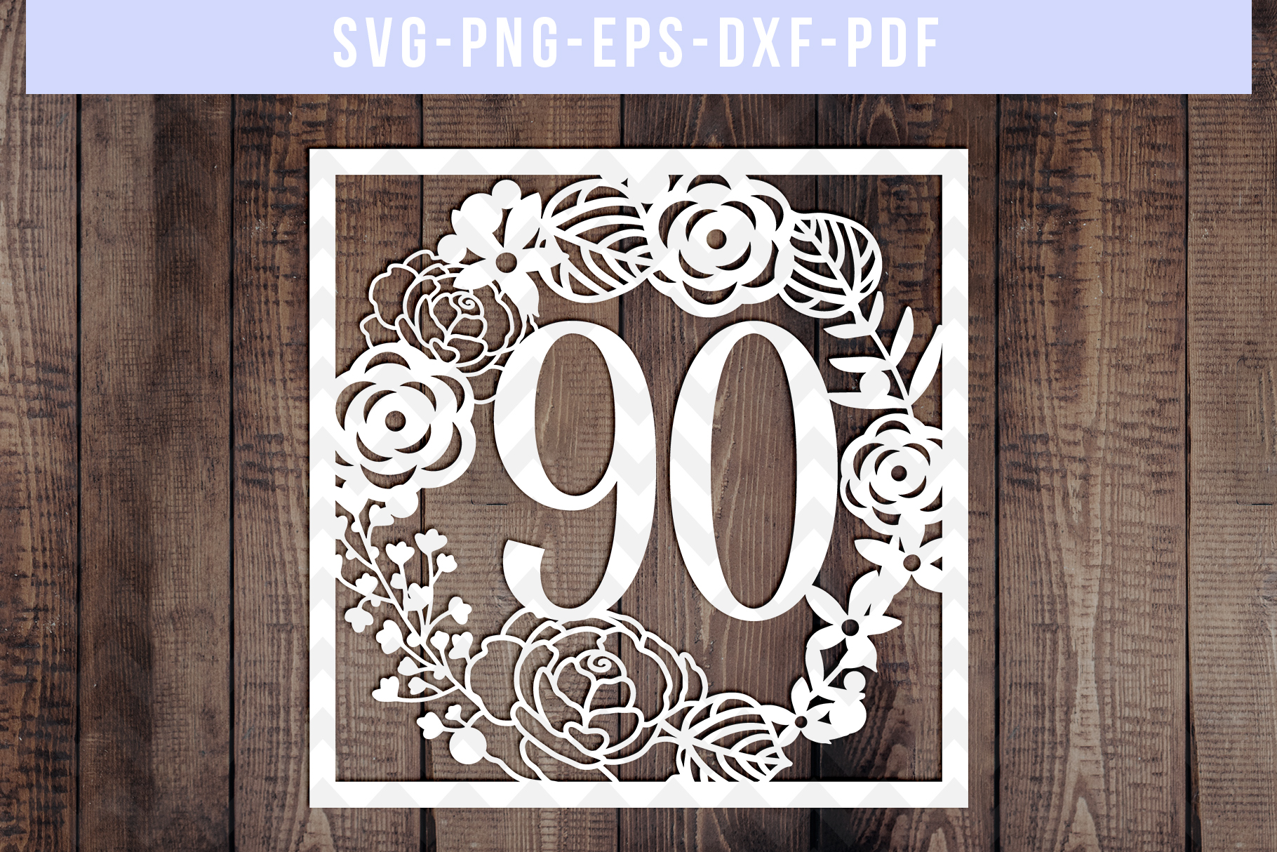 90 birthday square papercut template 90th birthday svg pdf 271625