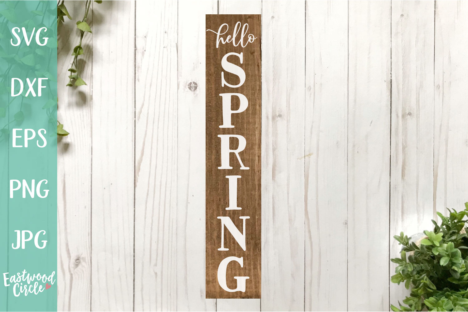 Download Hello Spring Vertical - A Spring SVG Cut File (224422 ...