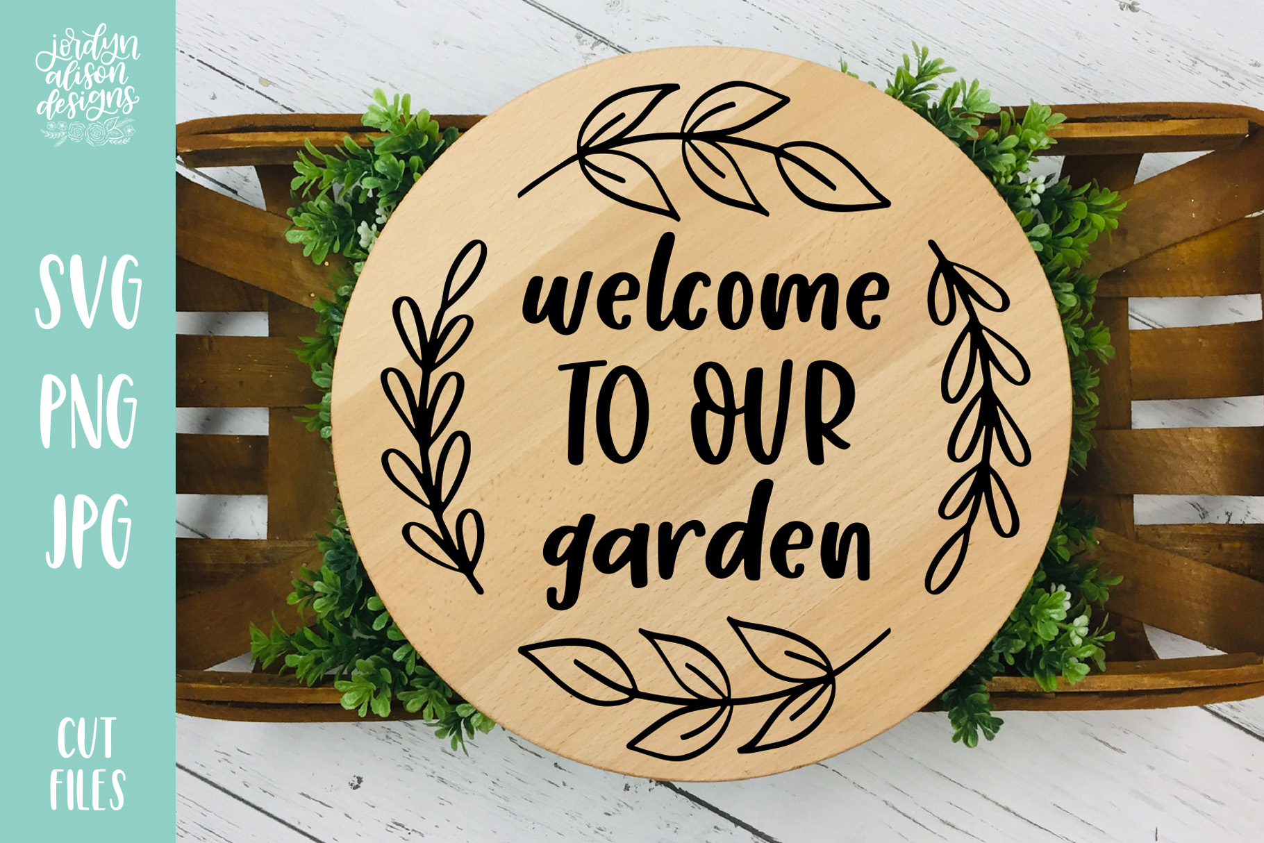 Download Welcome to Our Garden, Spring SVG Cut File