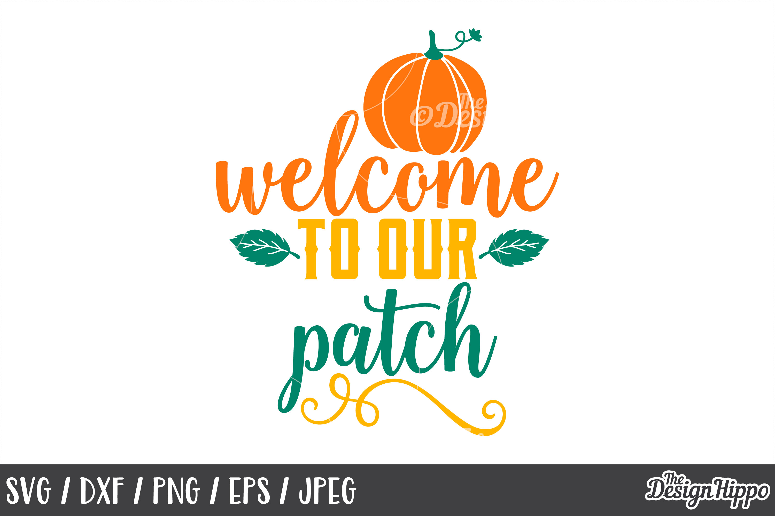 Fall, Welcome to our patch SVG, Autumn, Leaves, Pumpkin SVG