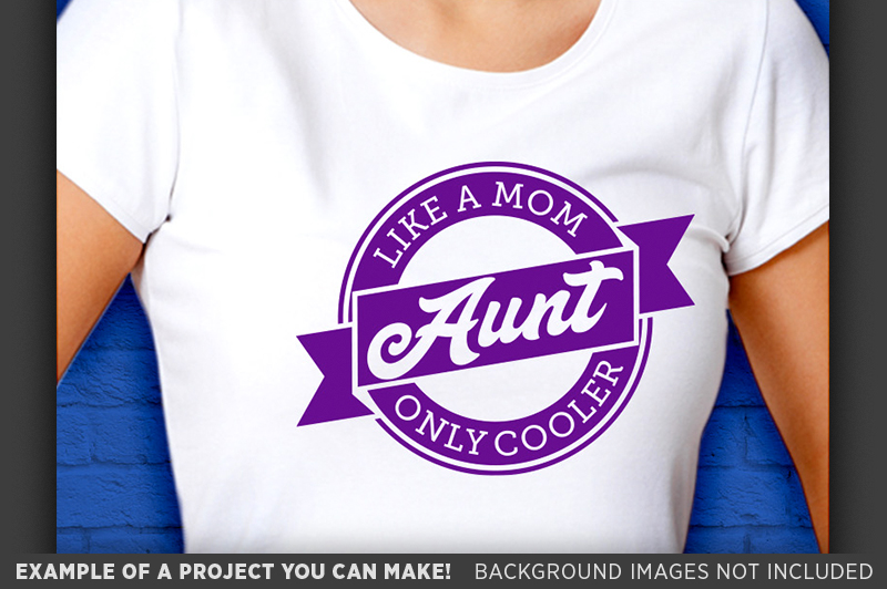 Download Aunt Like A Mom Only Cooler SVG File - Aunt Shirt Svg ...