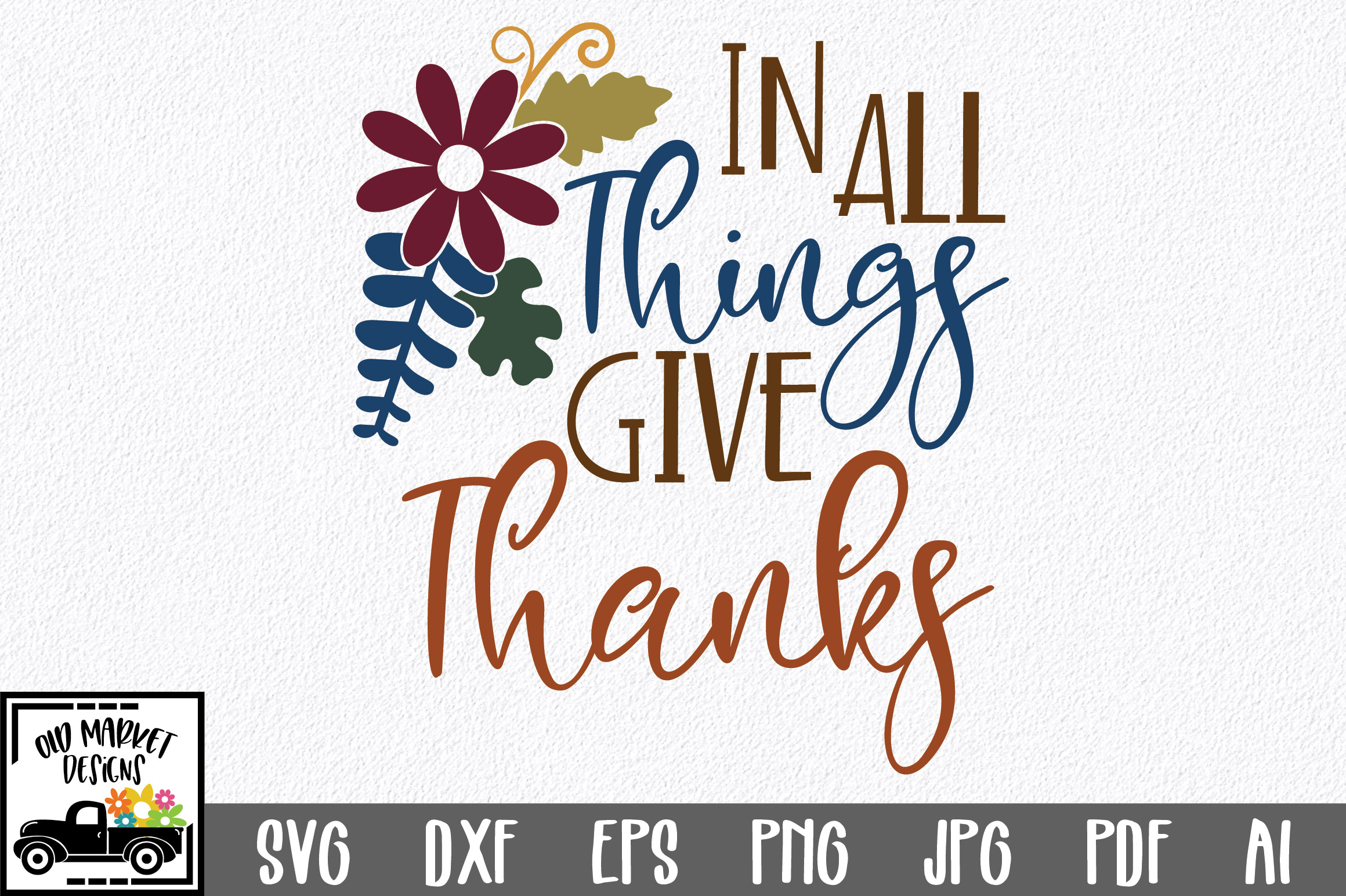 Download In All Things Give Thanks SVG Cut File - Fall Farmhouse SVG