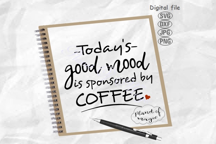 Free Free 248 Good Coffee Svg SVG PNG EPS DXF File