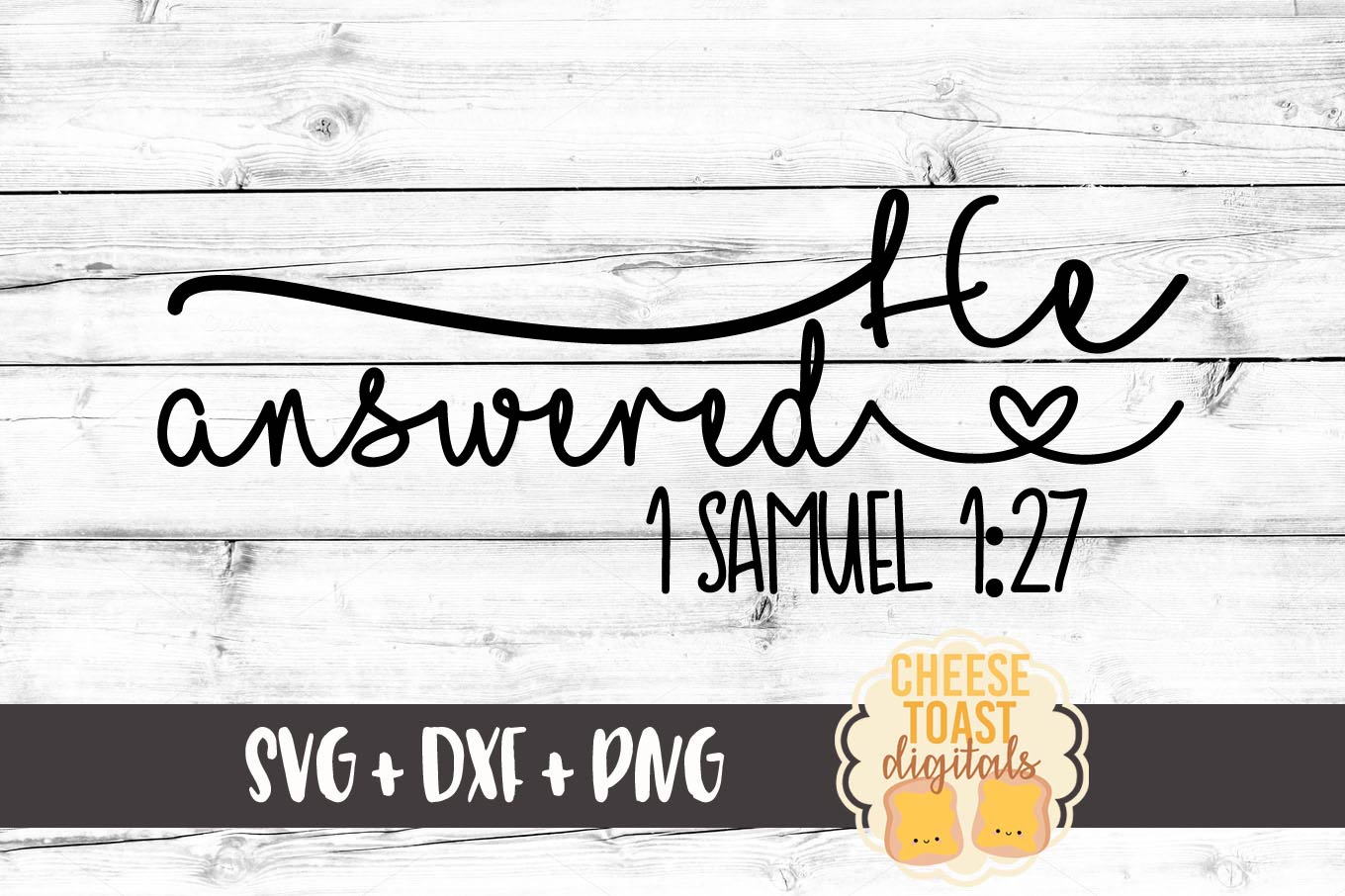 Download He Answered 1 Samuel 1.27 - Newborn - SVG PNG DXF Cut Files