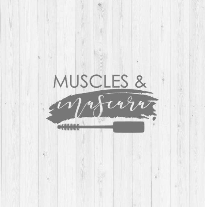 Muscles and mascara, girl svg, workout svg, gym svg ...