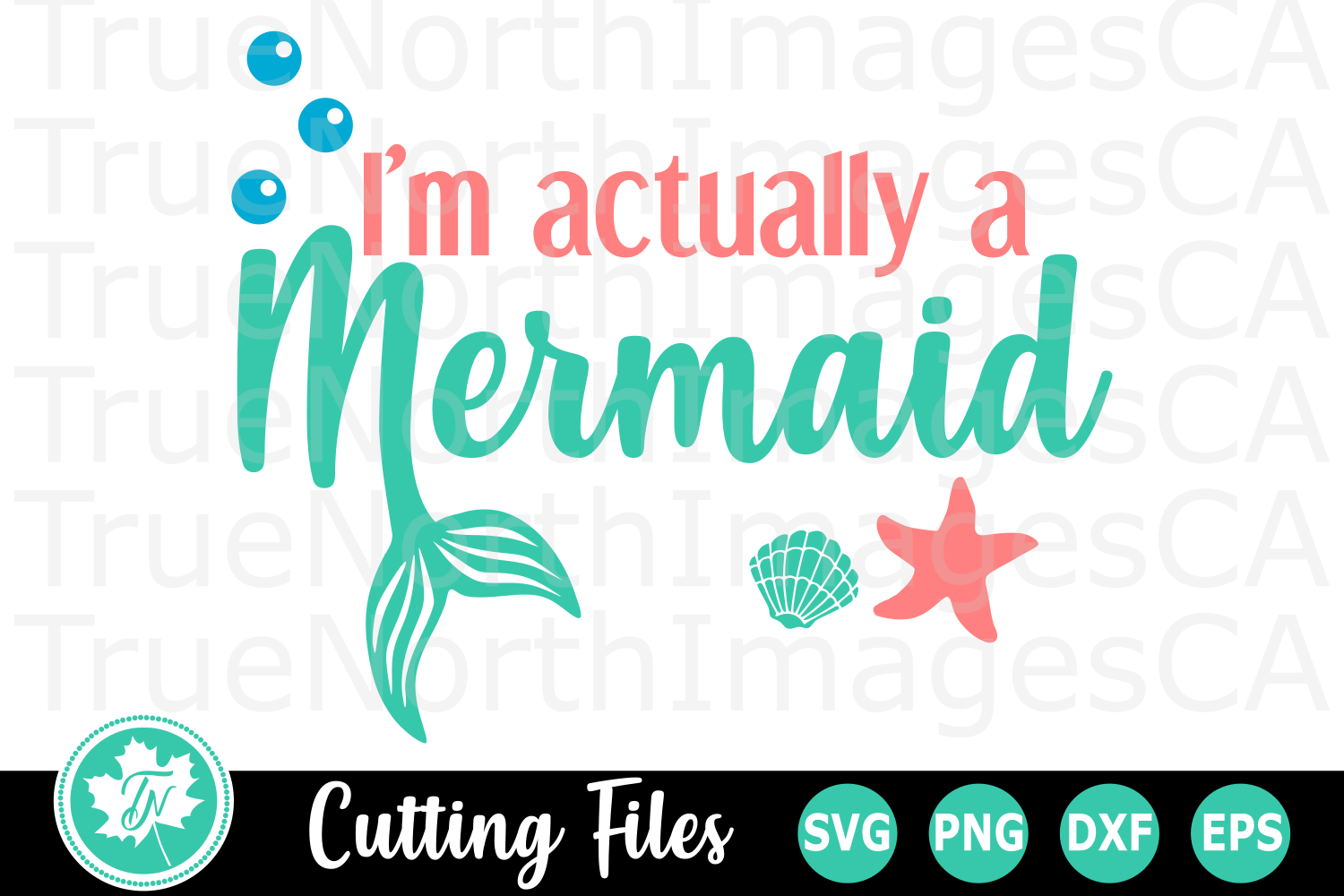 Download I'm Actually a Mermaid - A Summer SVG Cut File