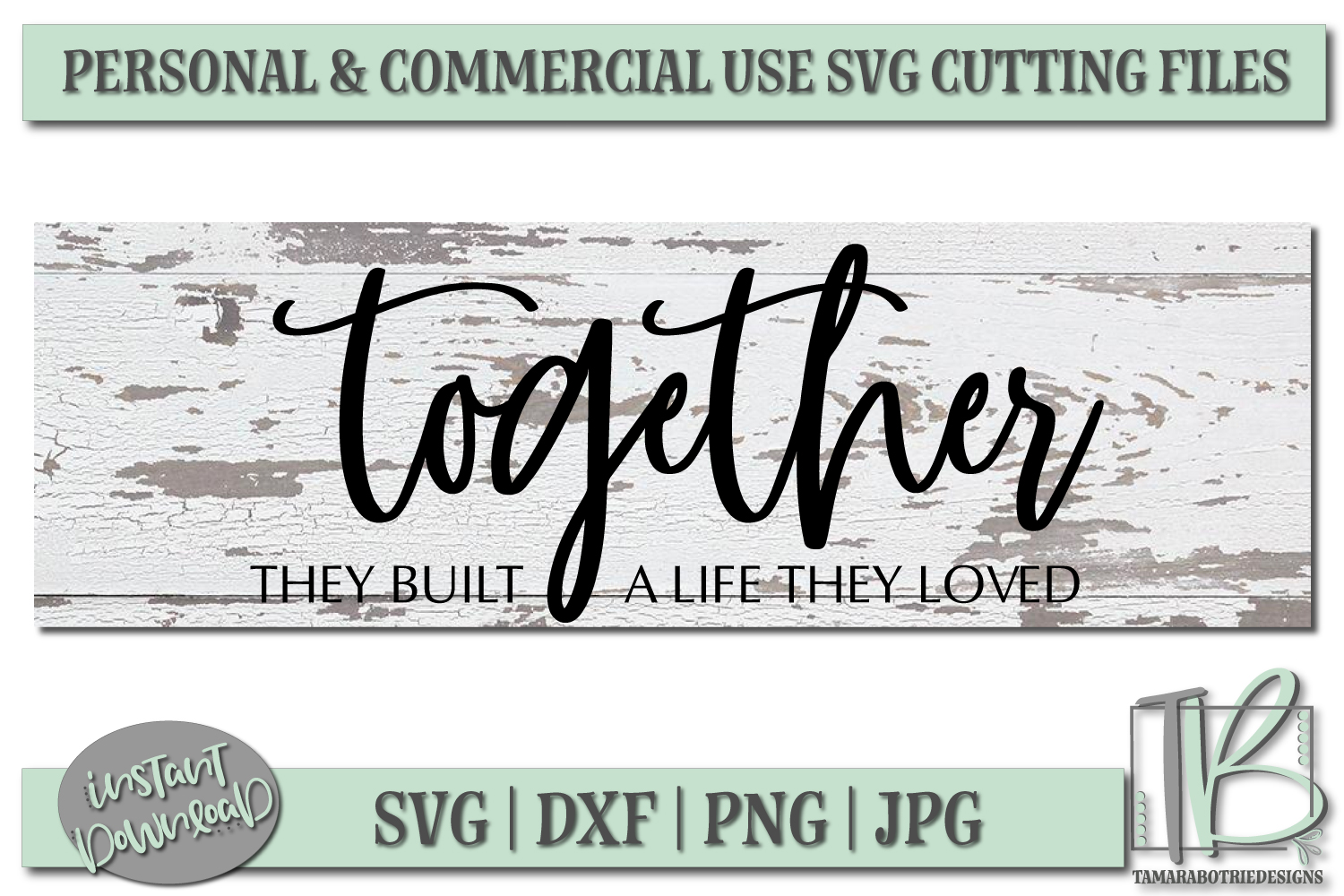 Free Free 283 And So Together They Built A Life They Loved Svg SVG PNG EPS DXF File