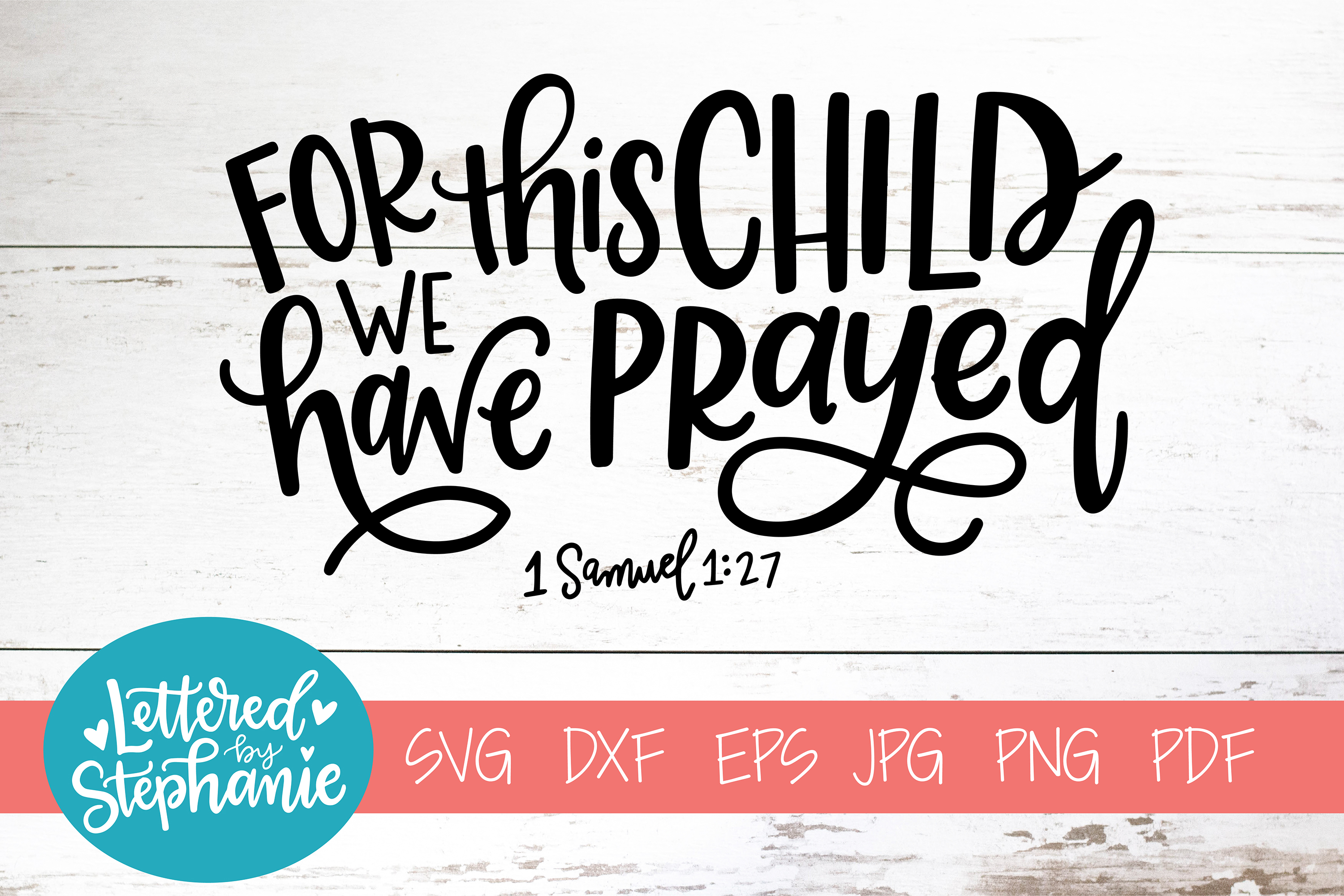 Download Handlettered SVG DXF, For this child we have prayed