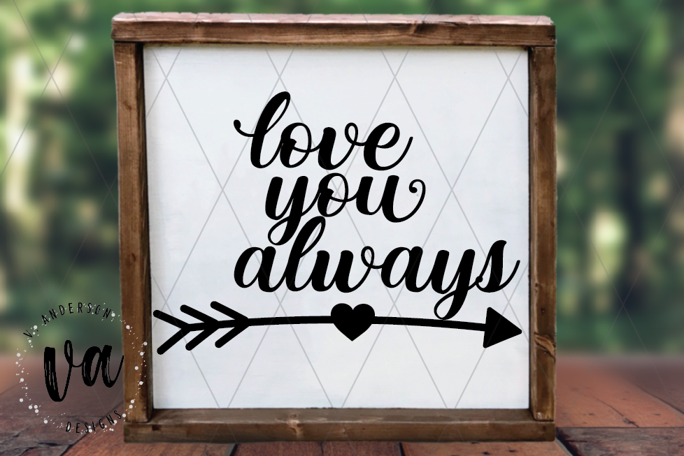 Download Love You Always SVG (174595) | SVGs | Design Bundles