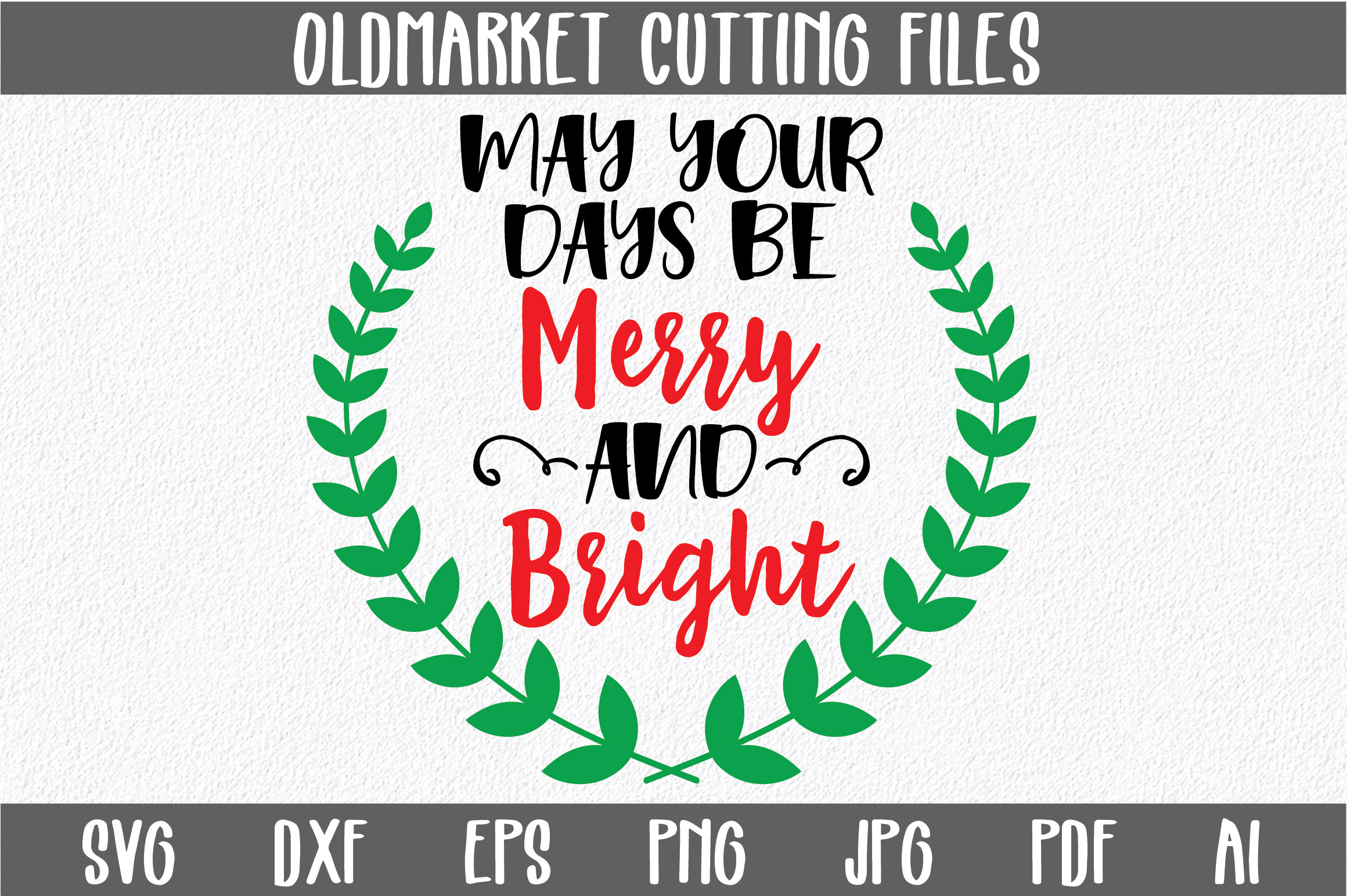 may-your-days-be-merry-and-bright-christmas-svg-cut-file-136311