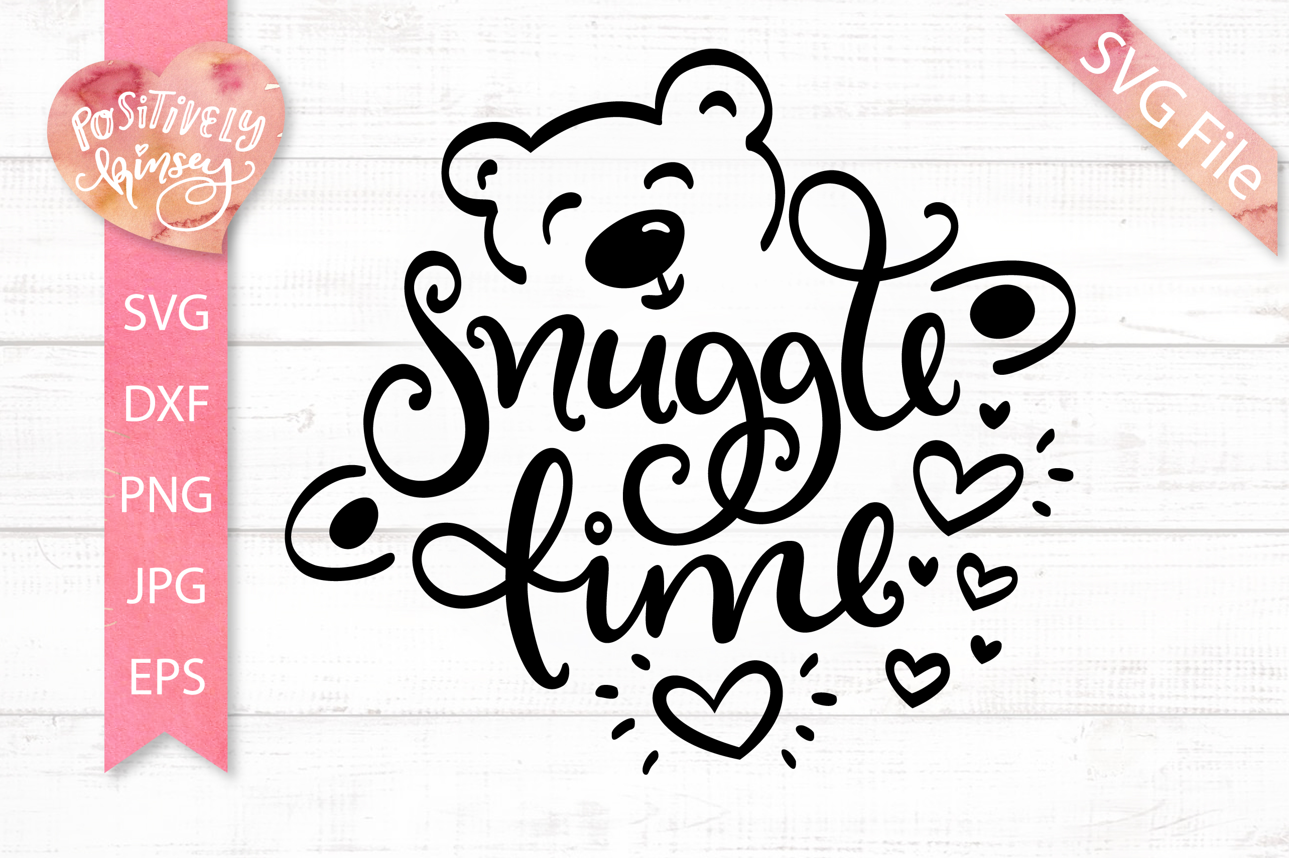 Teddy Bear SVG, Snuggle Time, SVG for Baby Clothes, Toddlers