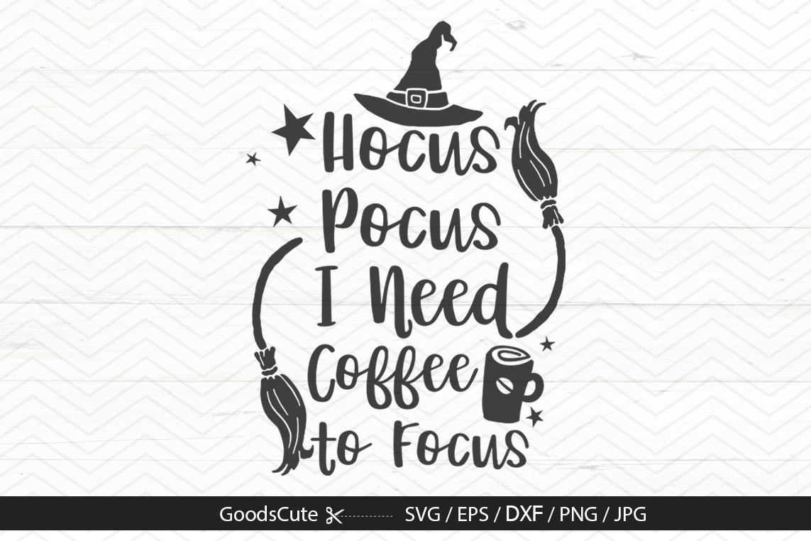 Download Hocus Pocus I Need Coffee To Focus - SVG DXF JPG PNG EPS