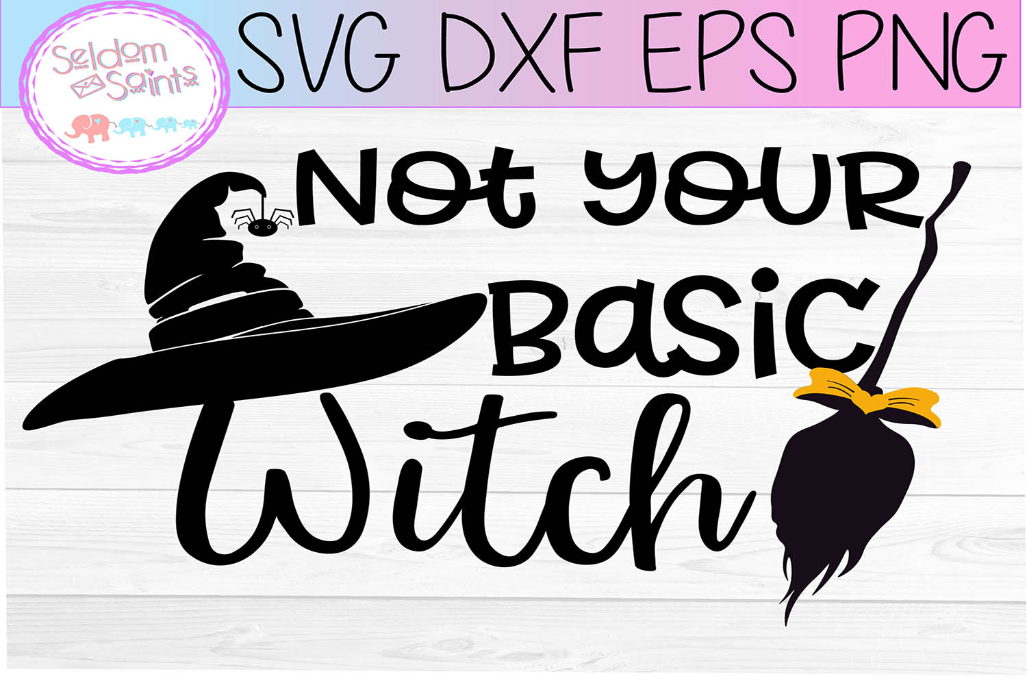 Download Not your Basic Witch SVG PNG DXF EPS Cricut Cut File ...