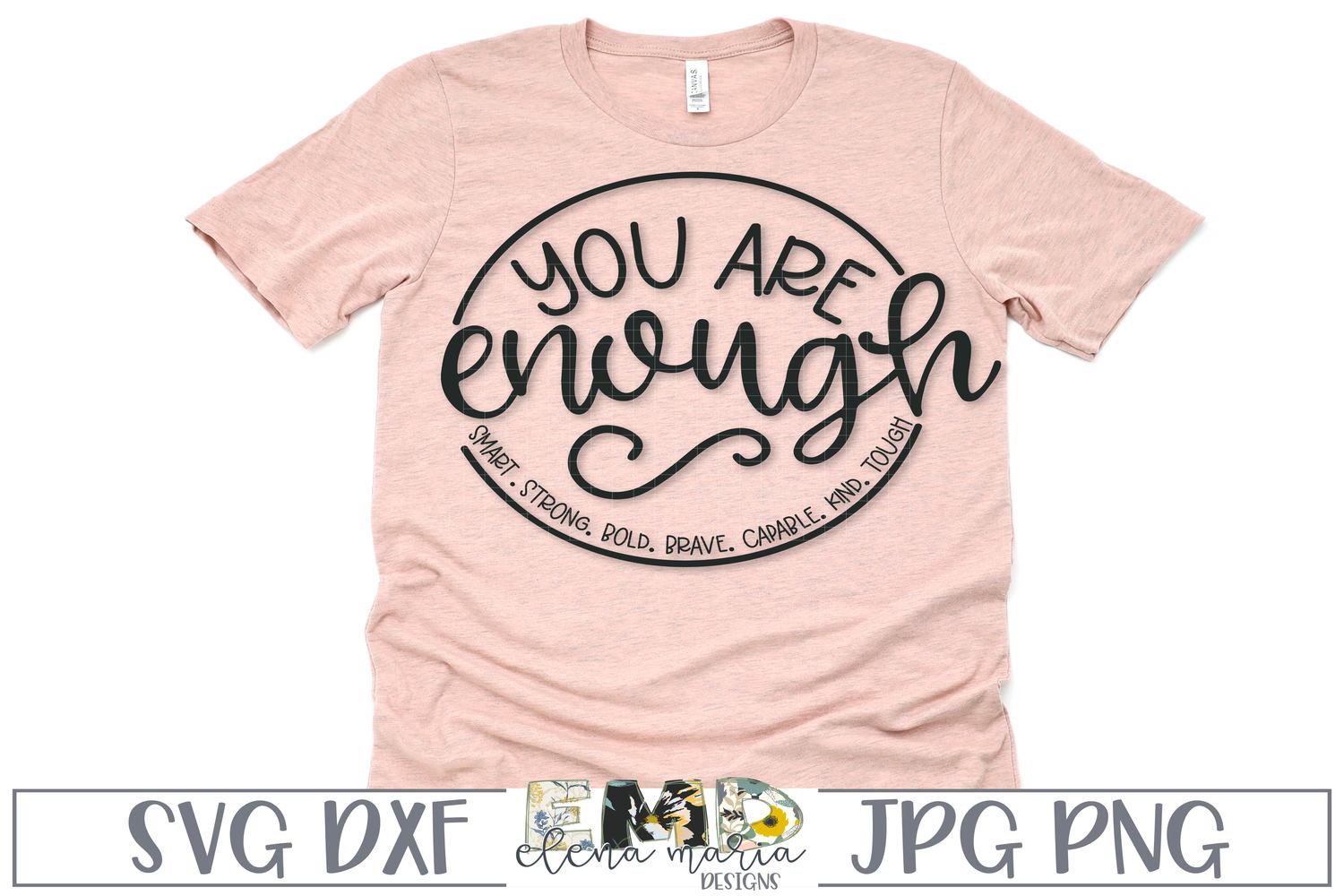 You Are Enough Svg | Inspirational Svg