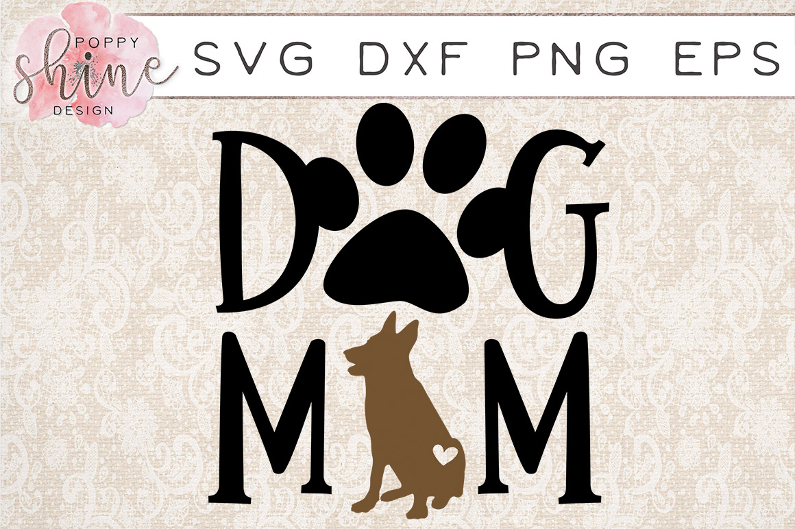 Download Dog Mom German Shepherd SVG PNG EPS DXF Cutting Files ...