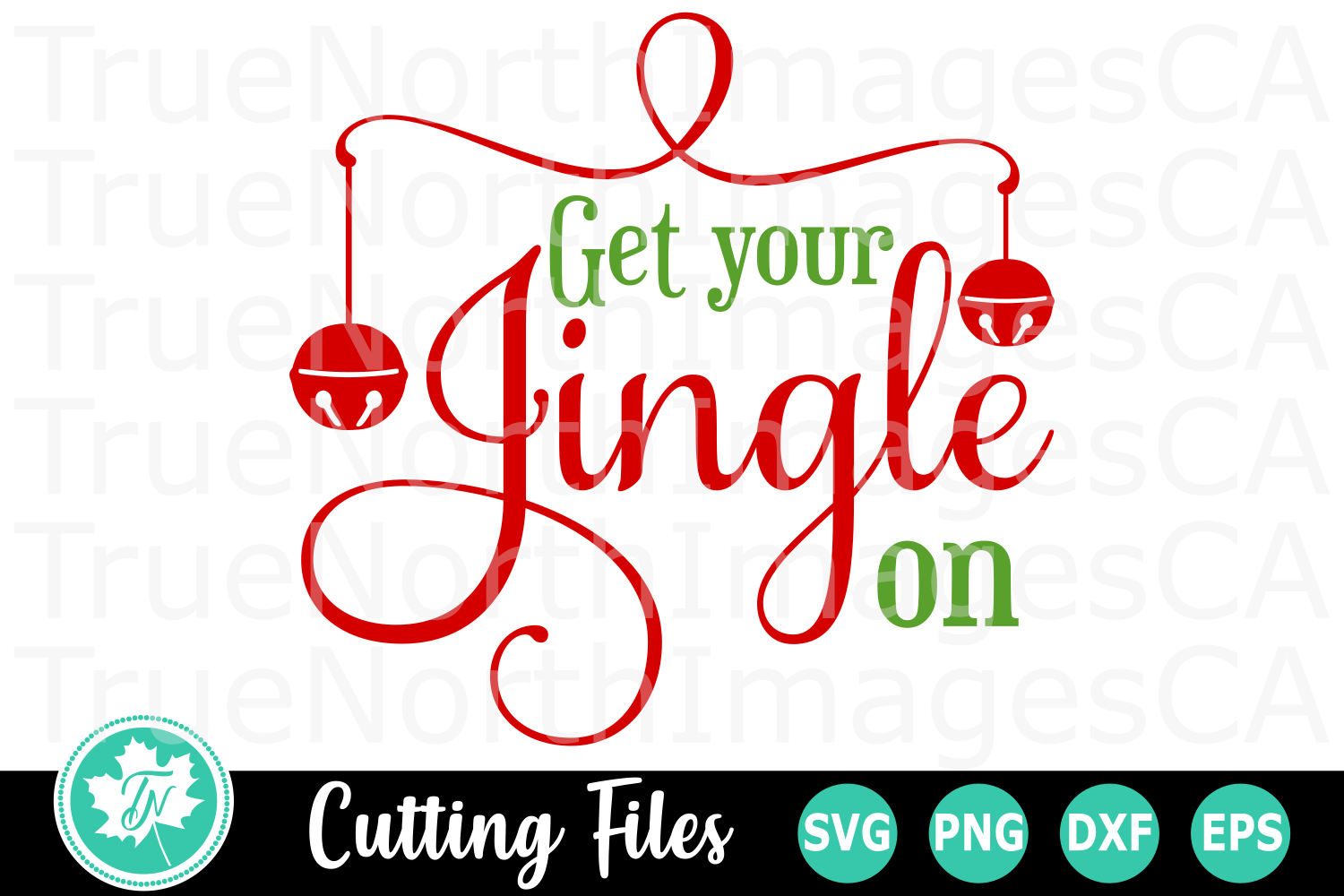 Get Your Jingle On - A Christmas SVG Cut File