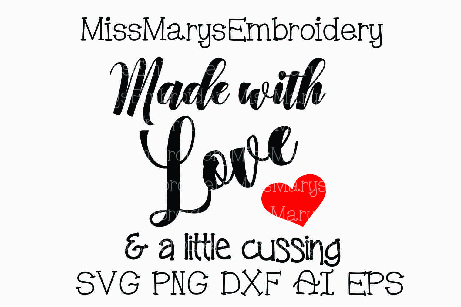 Download Made with Love & a Little Cussing SVG Cutting File PNG DXF ...