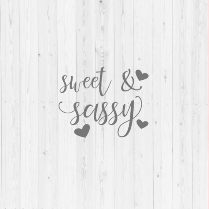 Download Sweet and sassy SVG vector image cut file for Cricut and ...
