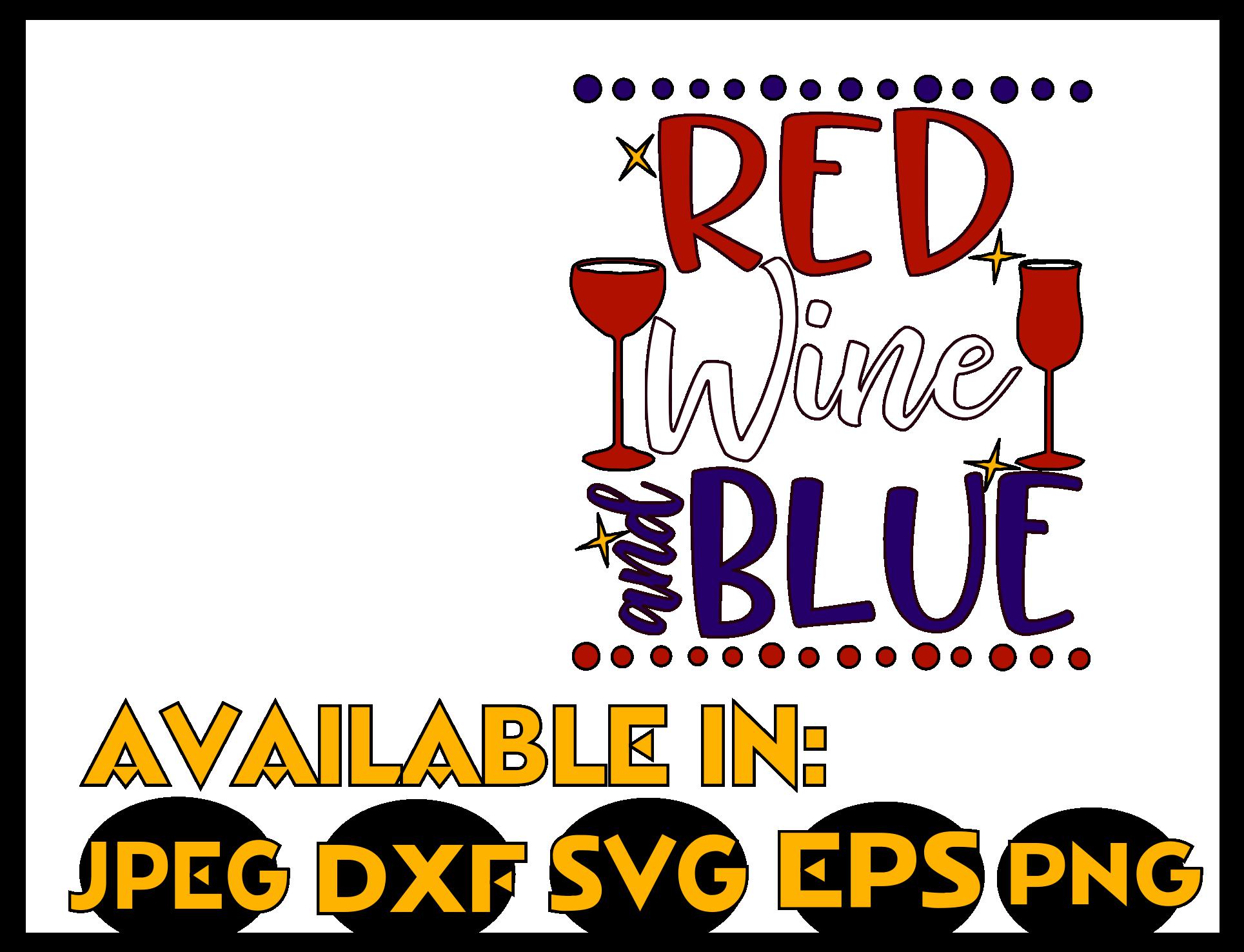 Wine svg SVG DXF JPEG Silhouette Cameo Cricut Fourth of July svg iron