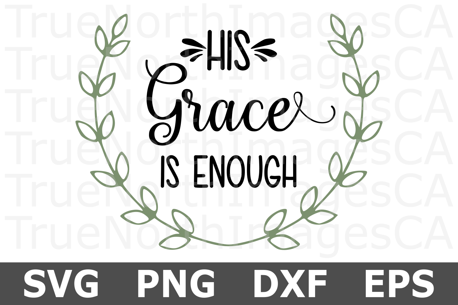 His Grace is Enough - A Religious SVG Cut File