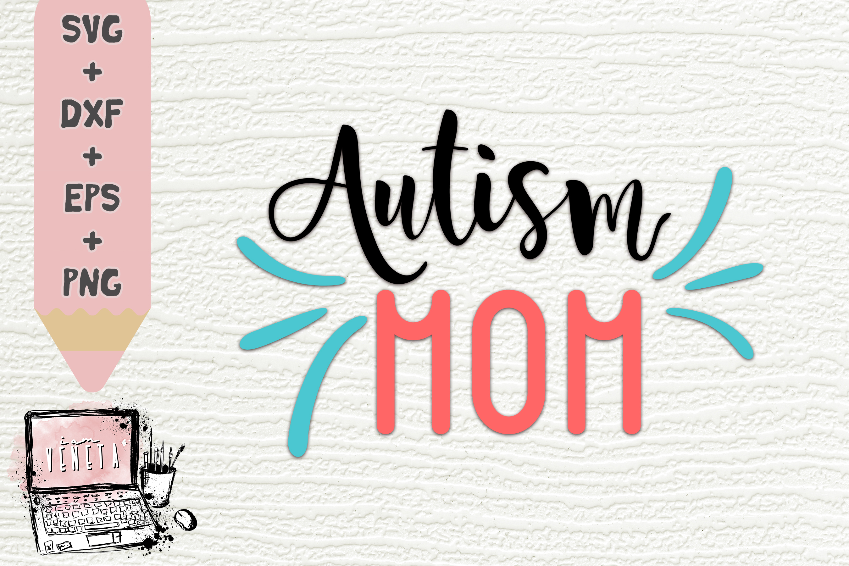 Download Autism MOM | Autism Quotes | Spectrum | SVG, DXF | Cut file