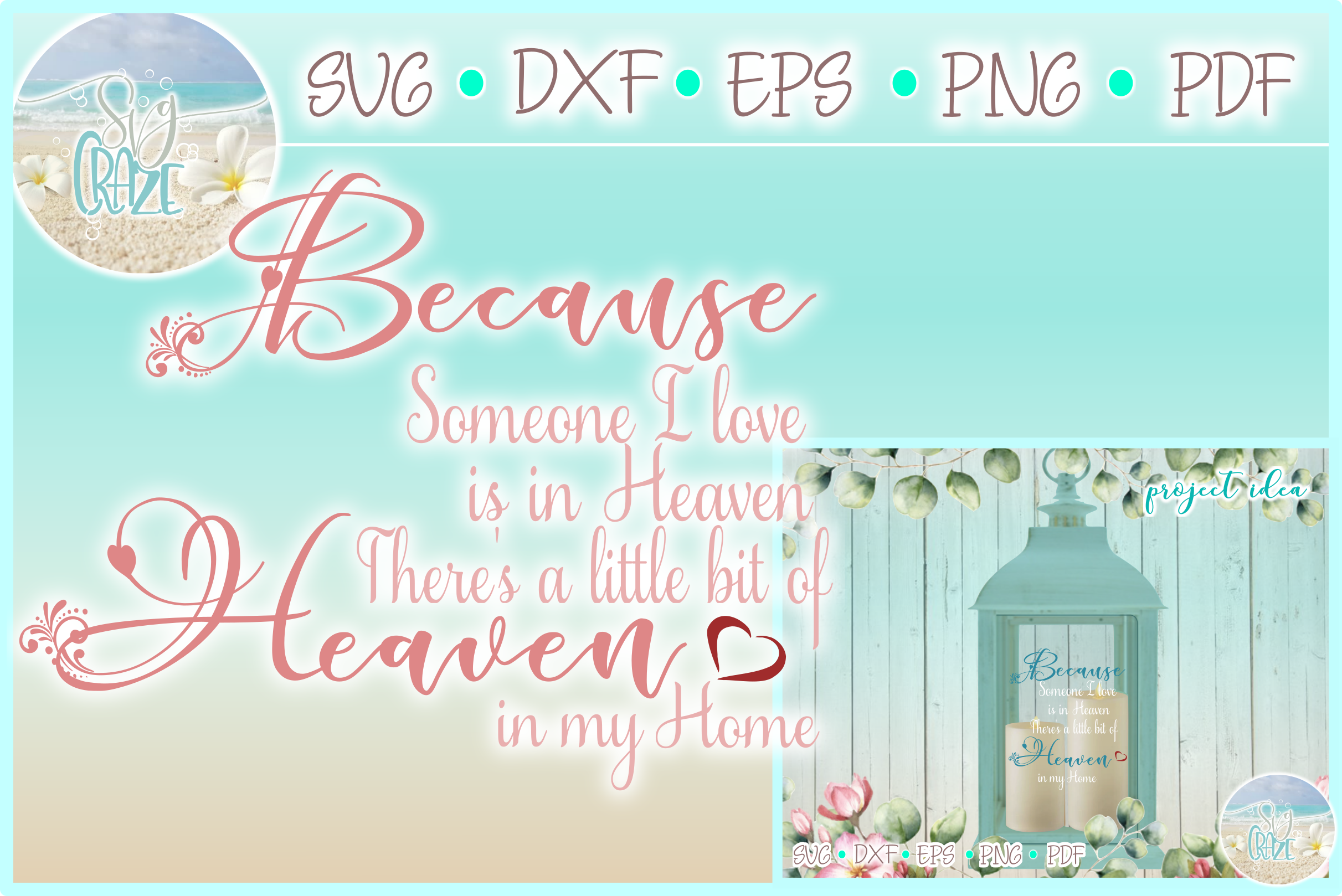 Download Because Someone I Love Is In Heaven Memorial Quote SVG