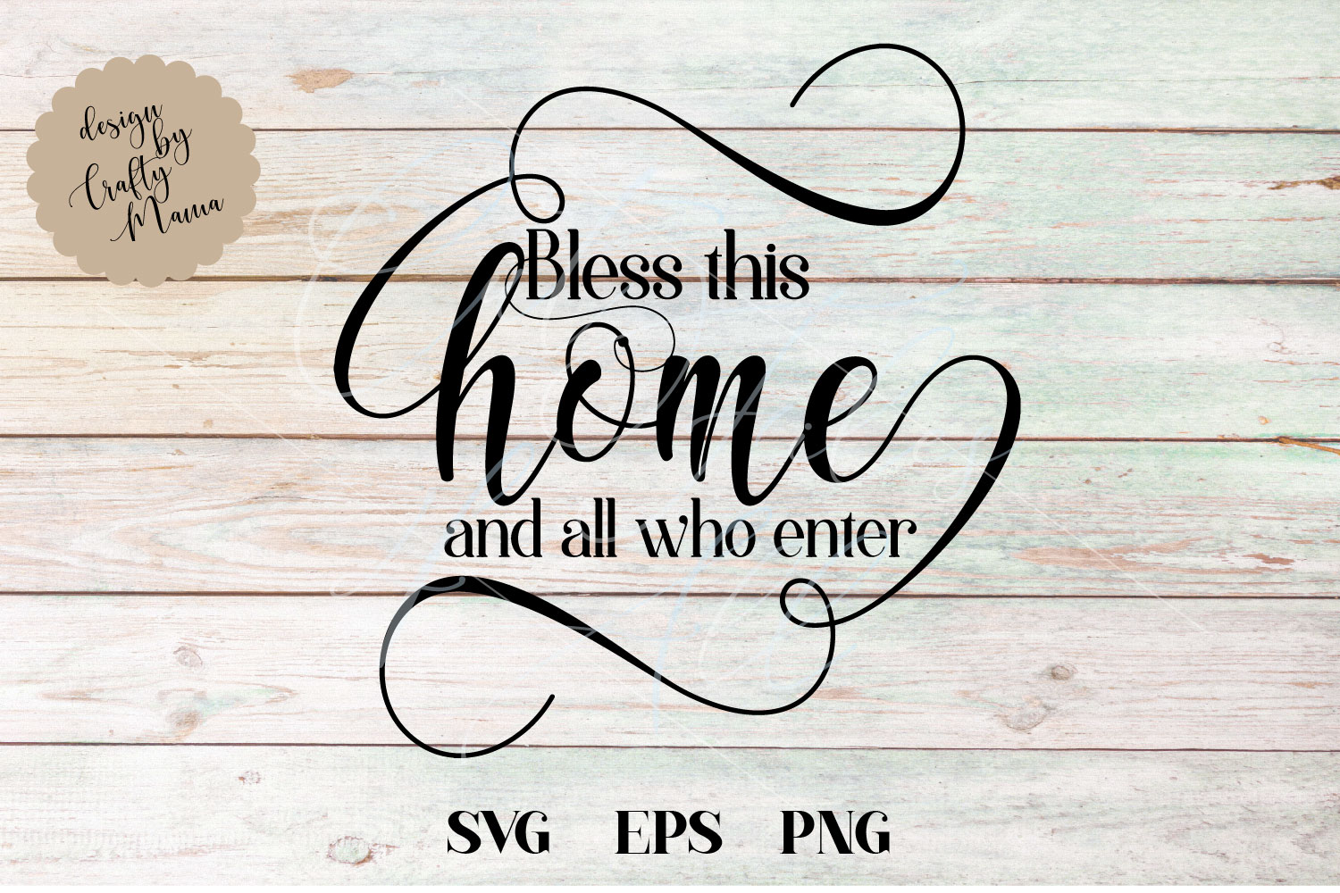 Bless This Home And All Who Enter Svg Family Png Eps Family Svg Png