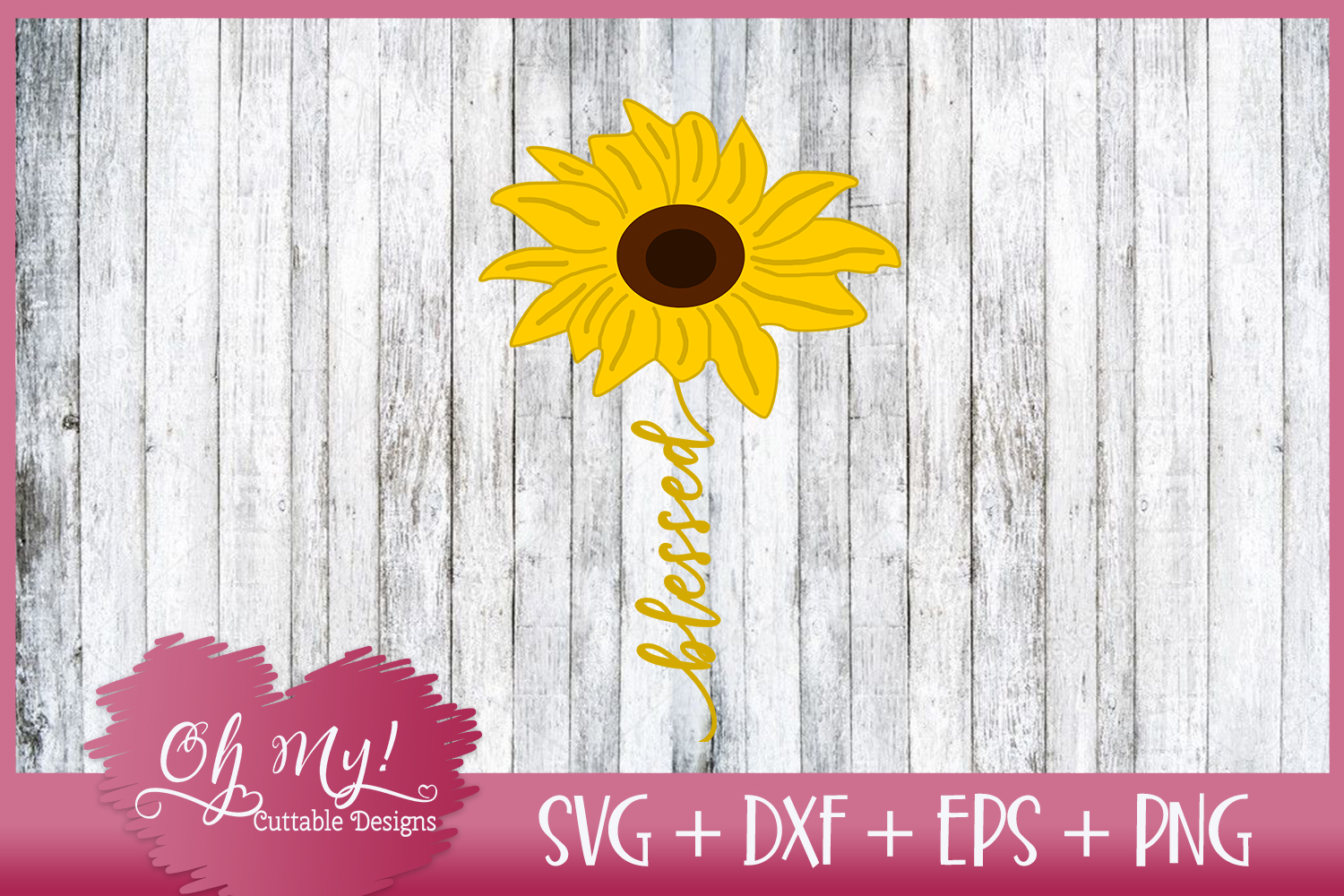 Download Blessed Sunflower - SVG EPS DXF PNG Cutting File (245873 ...