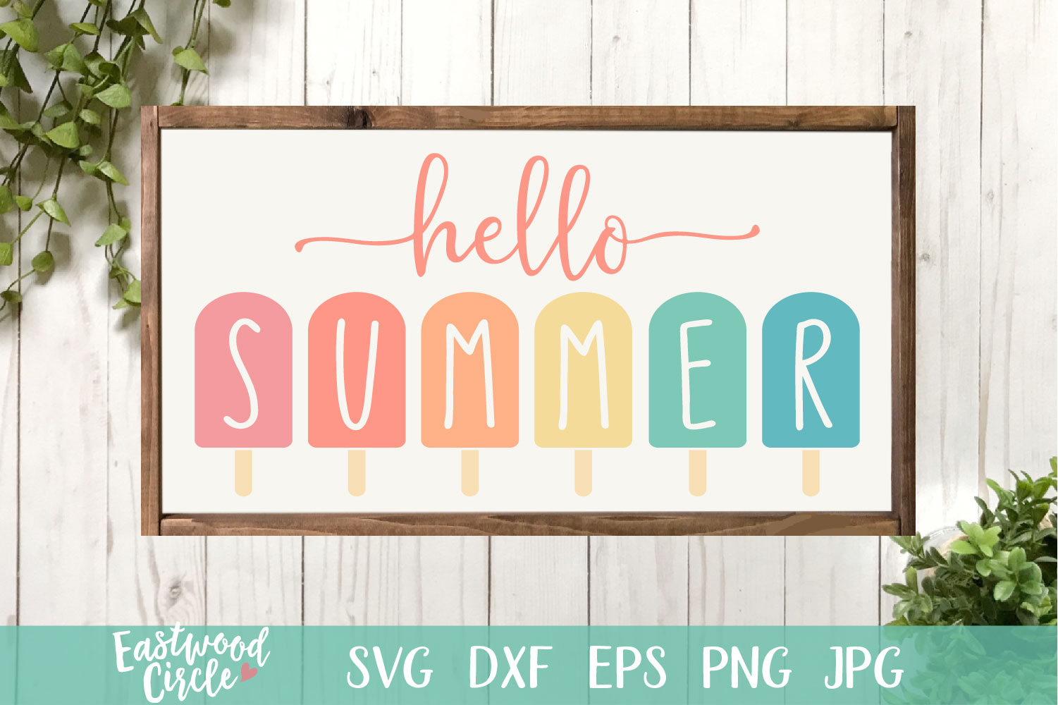 Download Hello Summer with Popsicles- A Summer SVG File for Signs