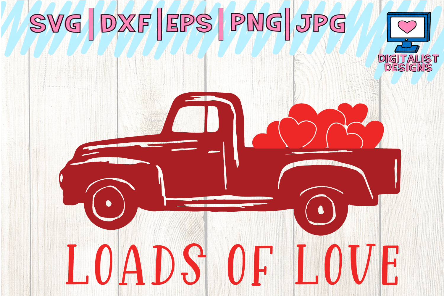 Download loads of love svg, valentine's day, truck svg