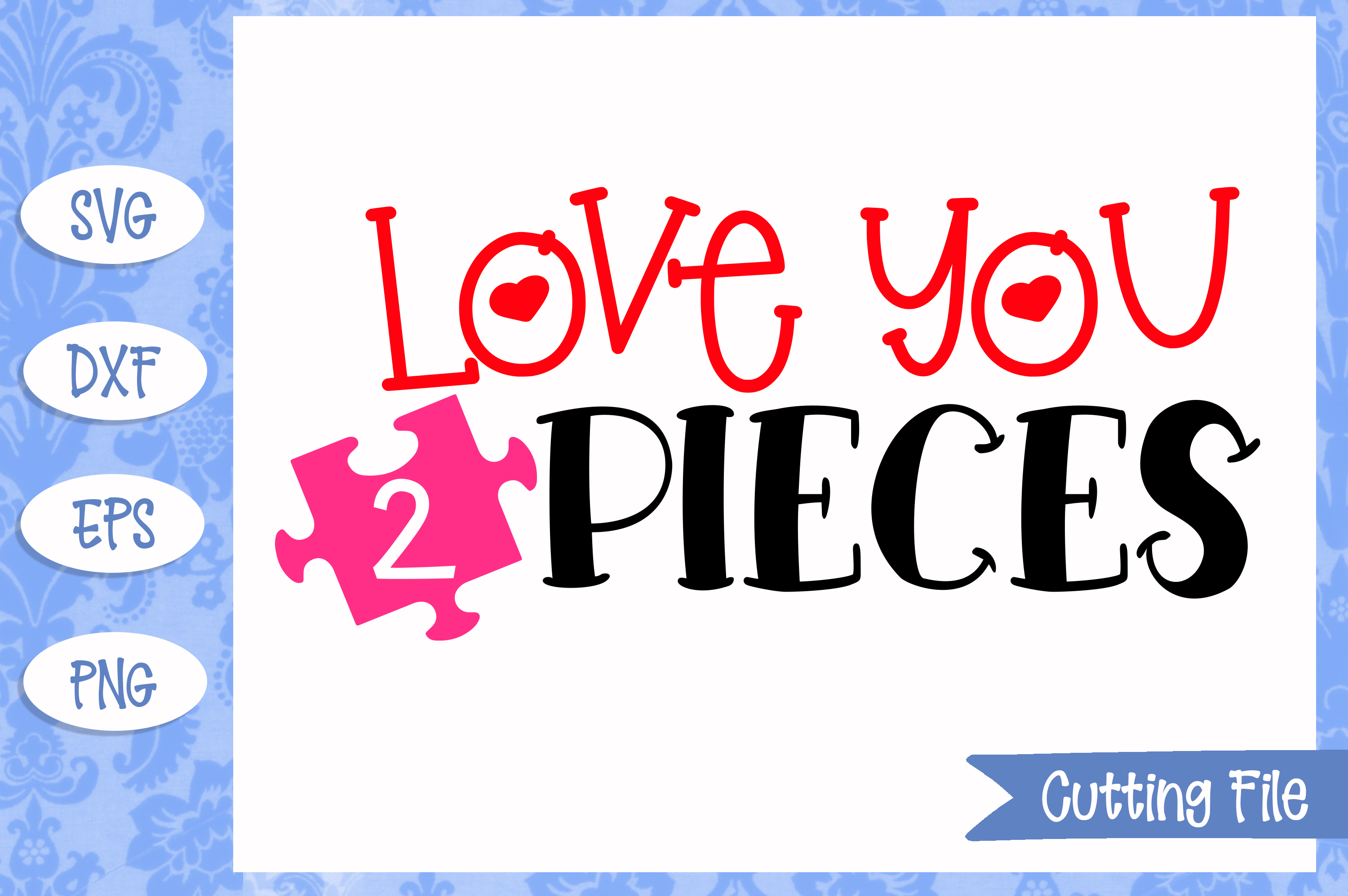 love-you-to-pieces-svg-file