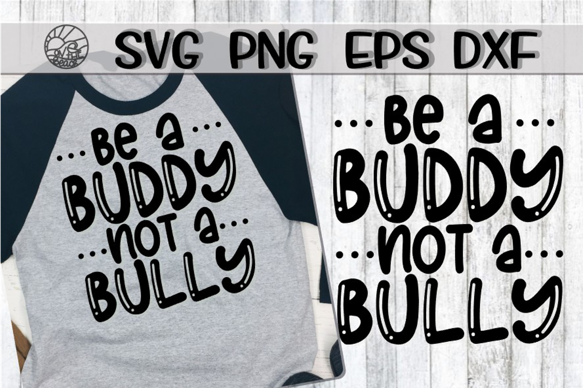 Be A Buddy Not A Bully