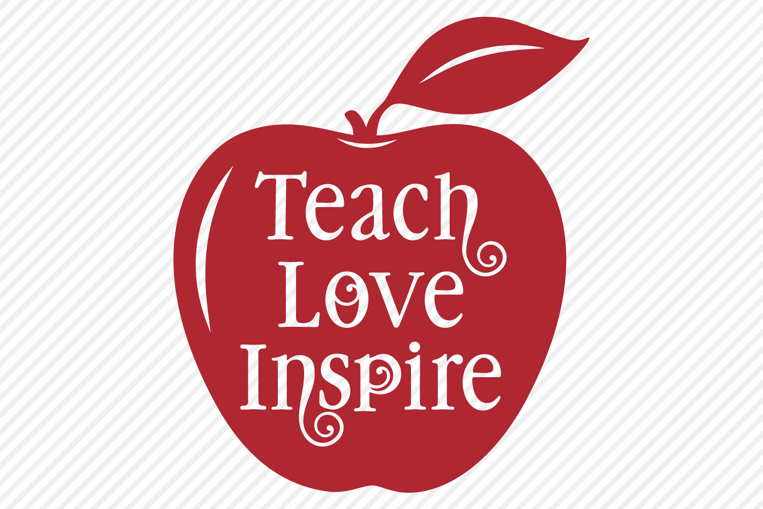 Download Teach Love Inspire SVG, Cut File, Teacher Shirt Design ...