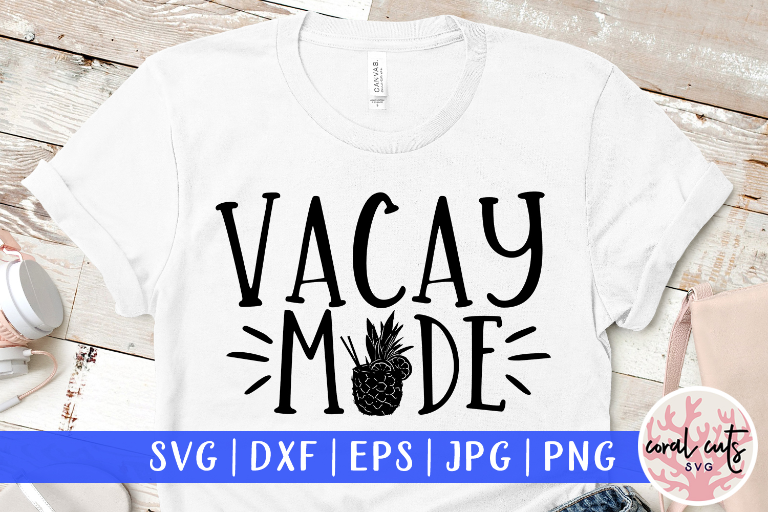 Download Vacay Mode Summer Svg Eps Dxf Png Cut File