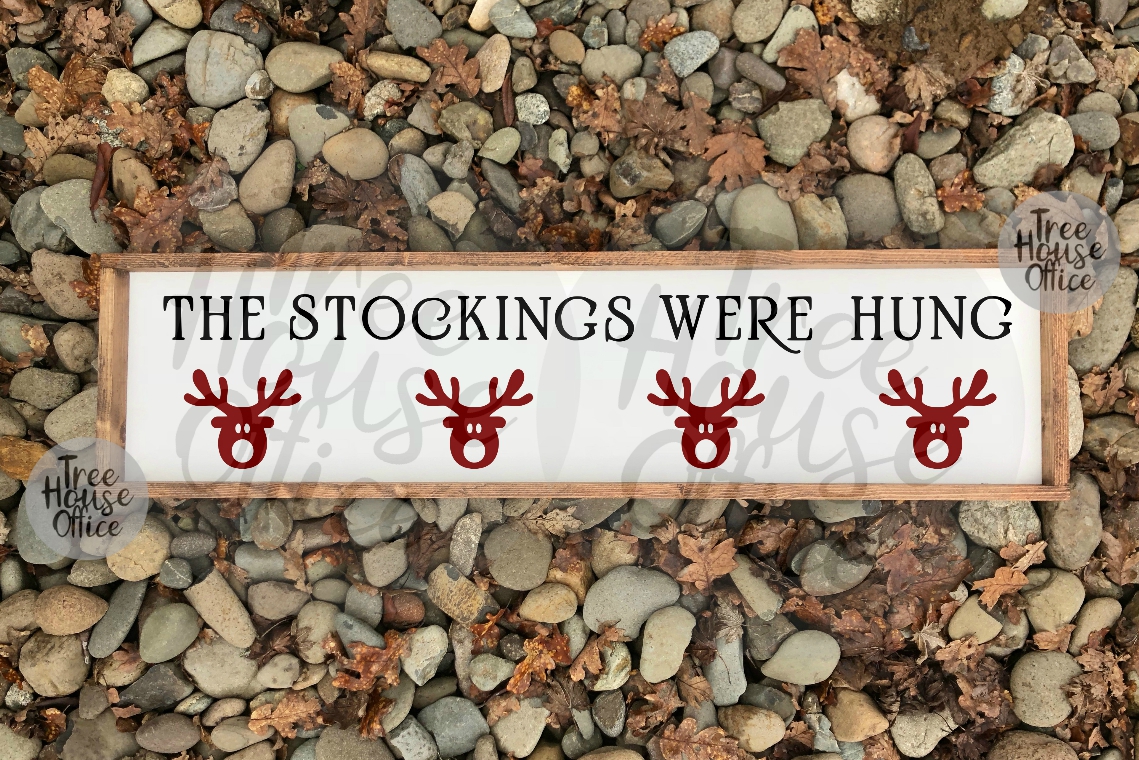 The Stockings Were Hung, Stocking Holder Sign, Reindeer SVG