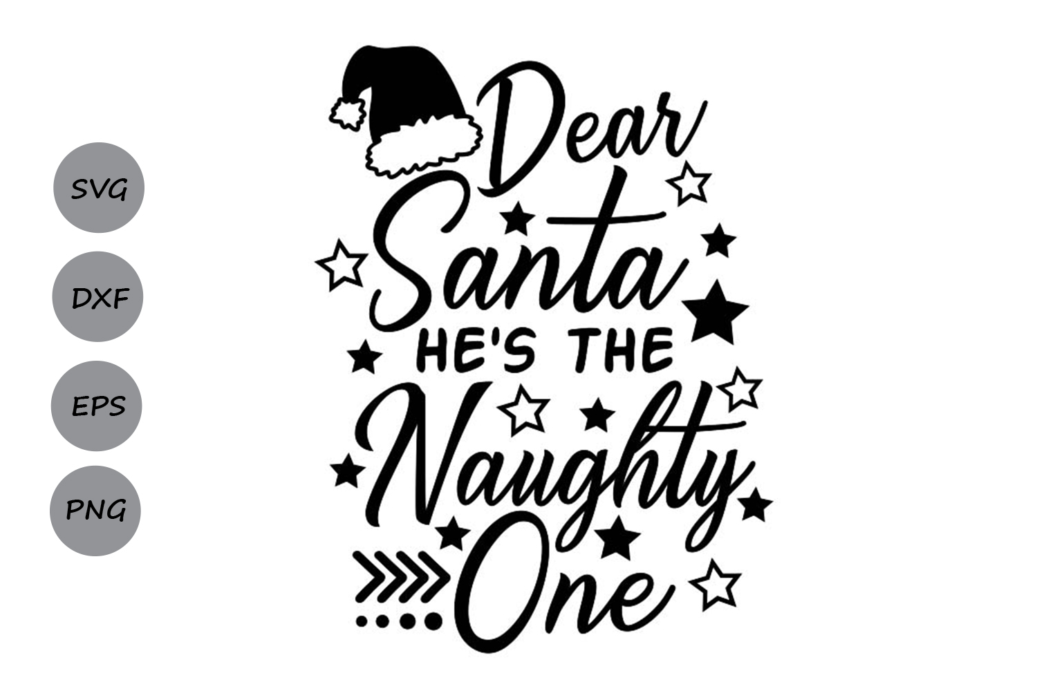 dear santa he's the naughty one svg, christmas svg, santa. (