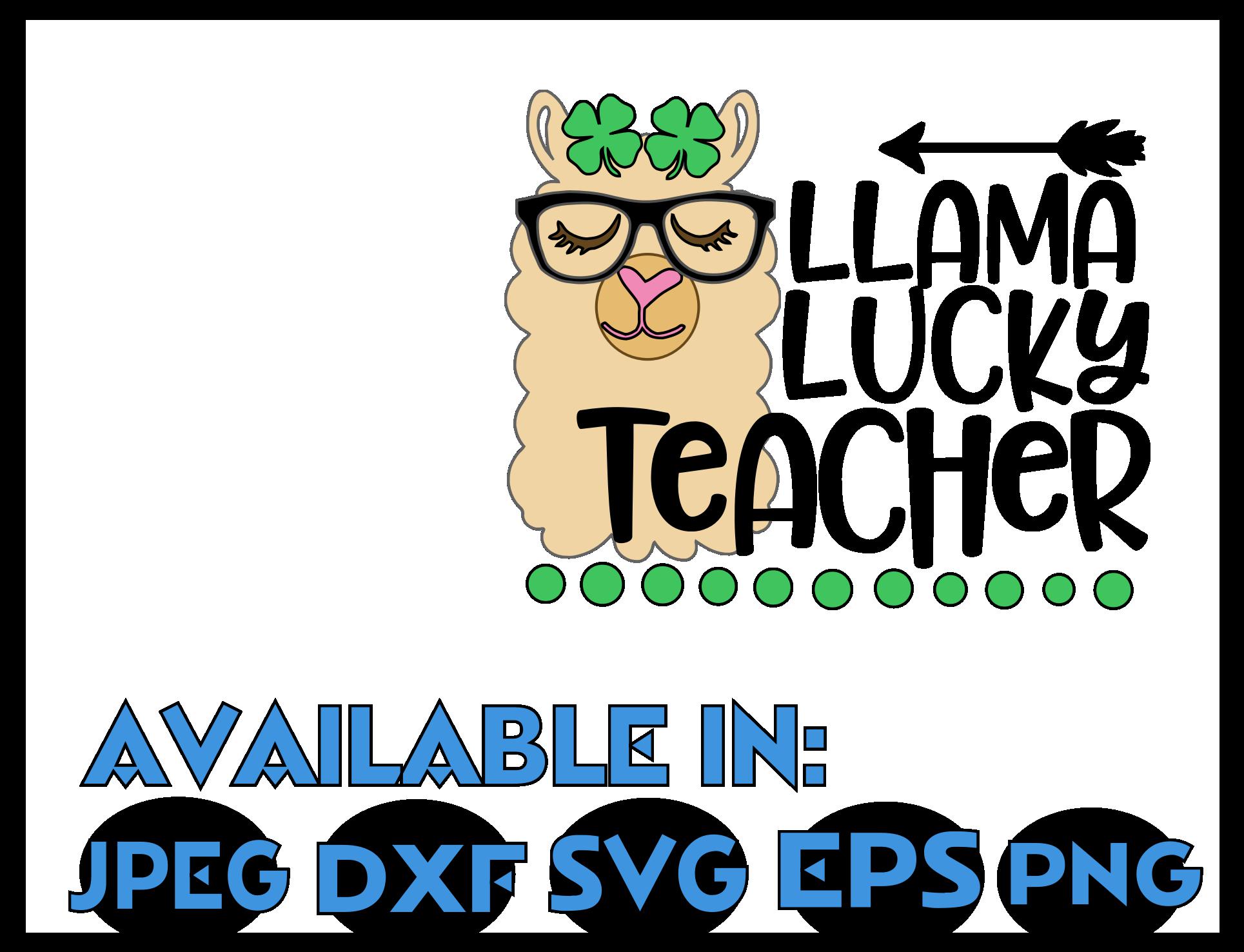 Download Teacher SVG DXF JPEG Silhouette Cameo Cricut Llama St Patric (199024) | Decorations | Design Bundles
