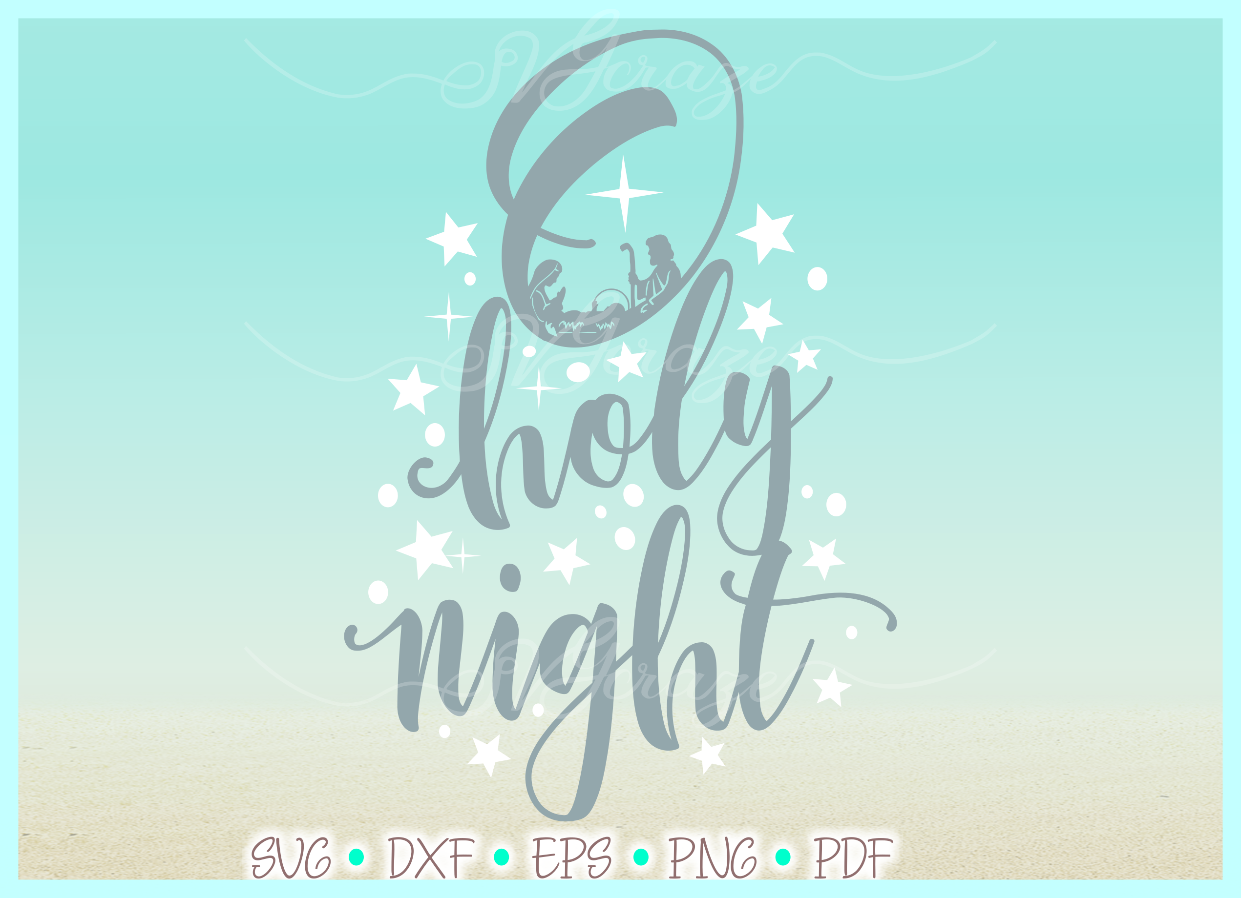 Oh Holy Night Nativity Scene SVG DXF EPS PNG PDF Christmas (162973