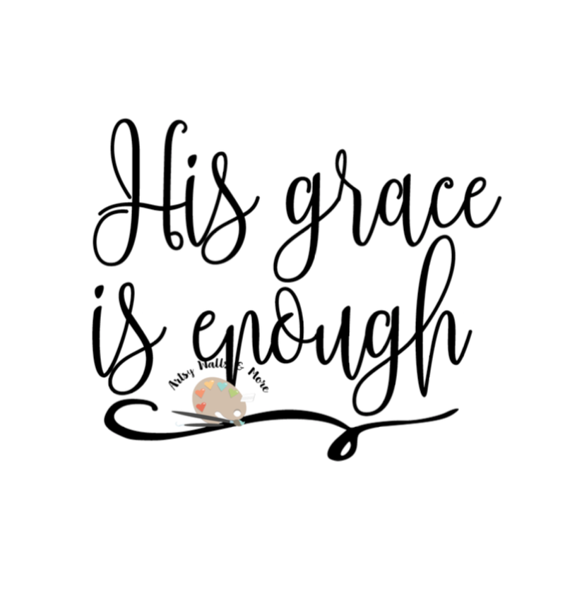 His grace is enough svg, Christian svg CUT file, God's grace svg ...