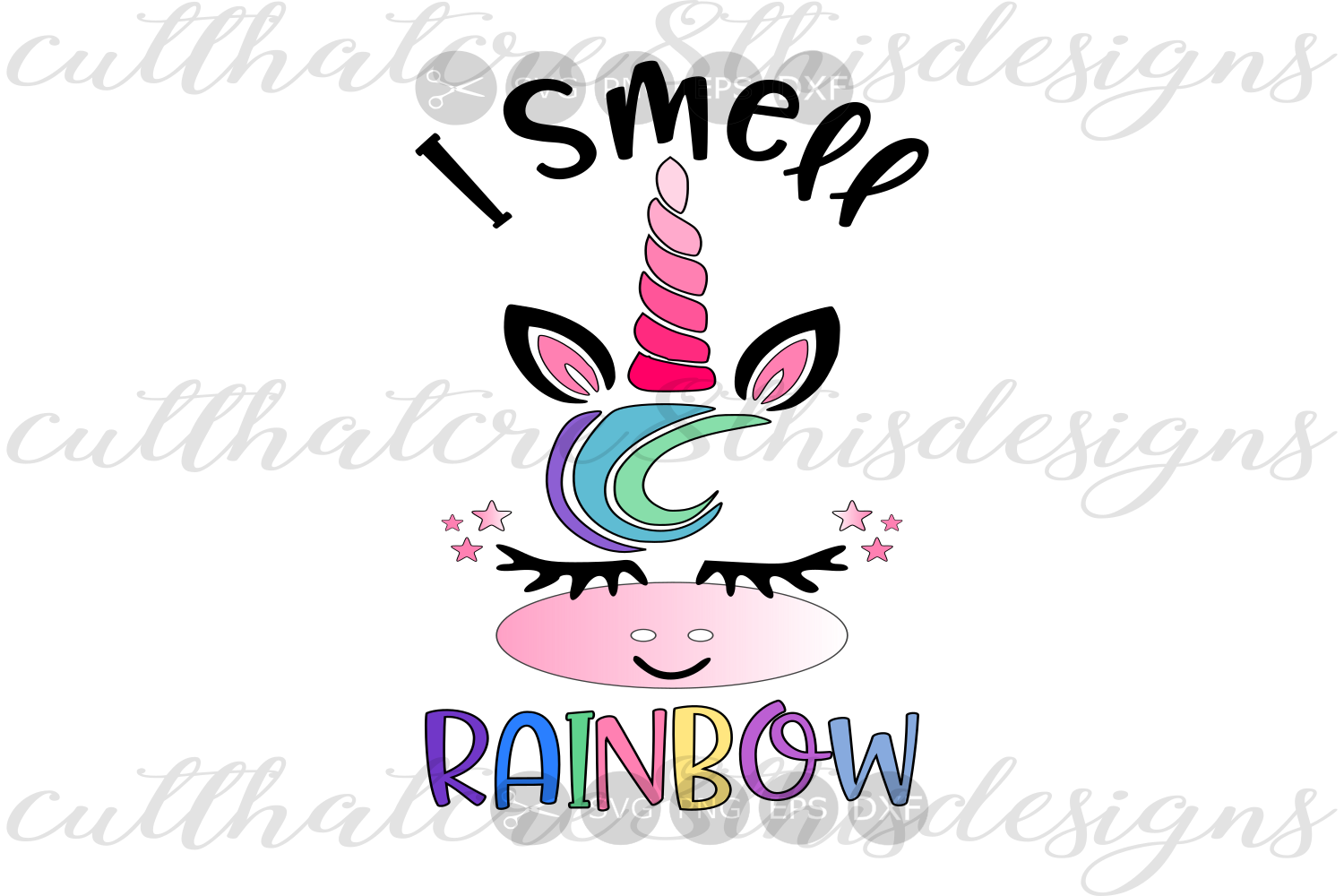 I Smell Rainbow, Unicorn, Colourful, Quotes, Sayings, Cut File, SVG, PNG, EPS, DXF for ...