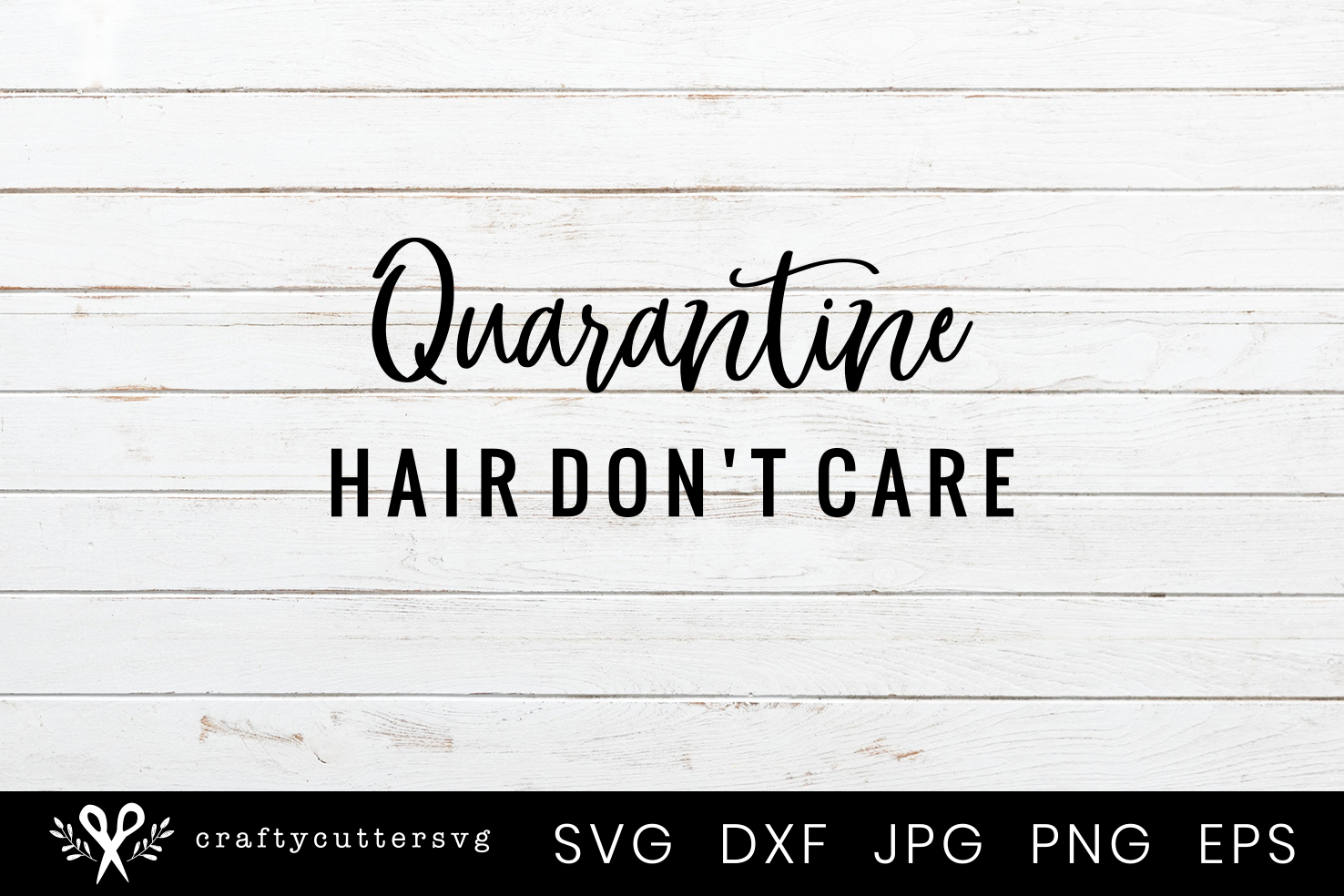 Download Quarantine Hair don't Care Svg, Quarantine T-Shirt Design