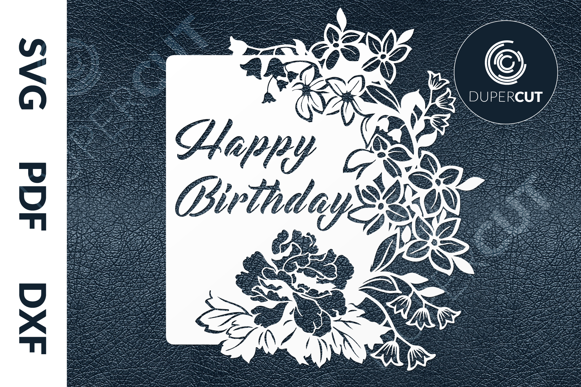 Download SVG / PDF / DXF Birthday Card, Papercutting Template ...